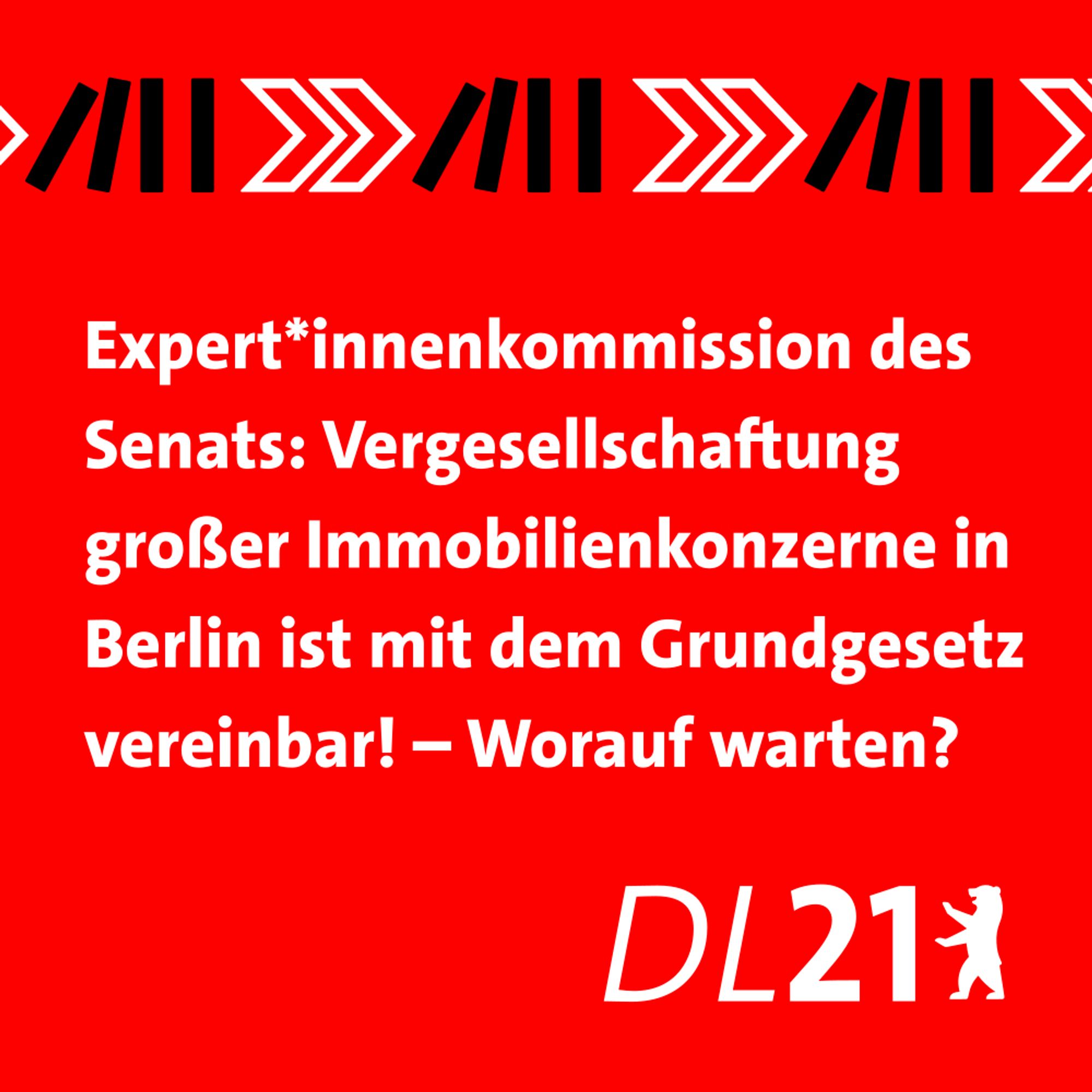 Textkachel der DL21 Berlin:
Expert*innenkommision des Senats: Vergesellschaftung großer Immobilienkonzerne in Berlin ist mit dem Grundgesetz vereinbar! – Worauf warten wir?
Weiße Schrift auf rotem Grund. Oben fallende Dominosteine, von Pfeil angestoßen, unten DL-Logo.