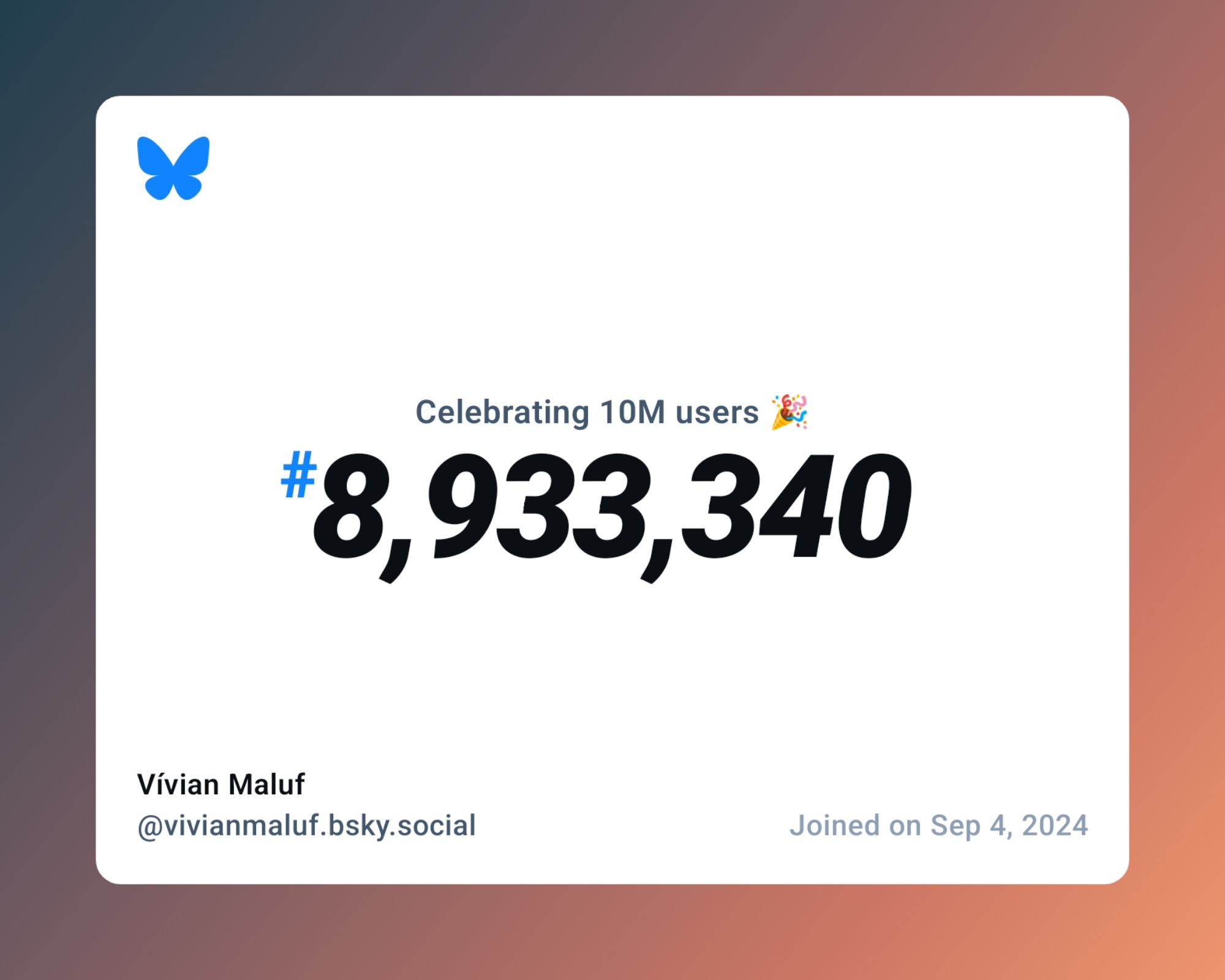 A virtual certificate with text "Celebrating 10M users on Bluesky, #8,933,340, Vívian Maluf ‪@vivianmaluf.bsky.social‬, joined on Sep 4, 2024"