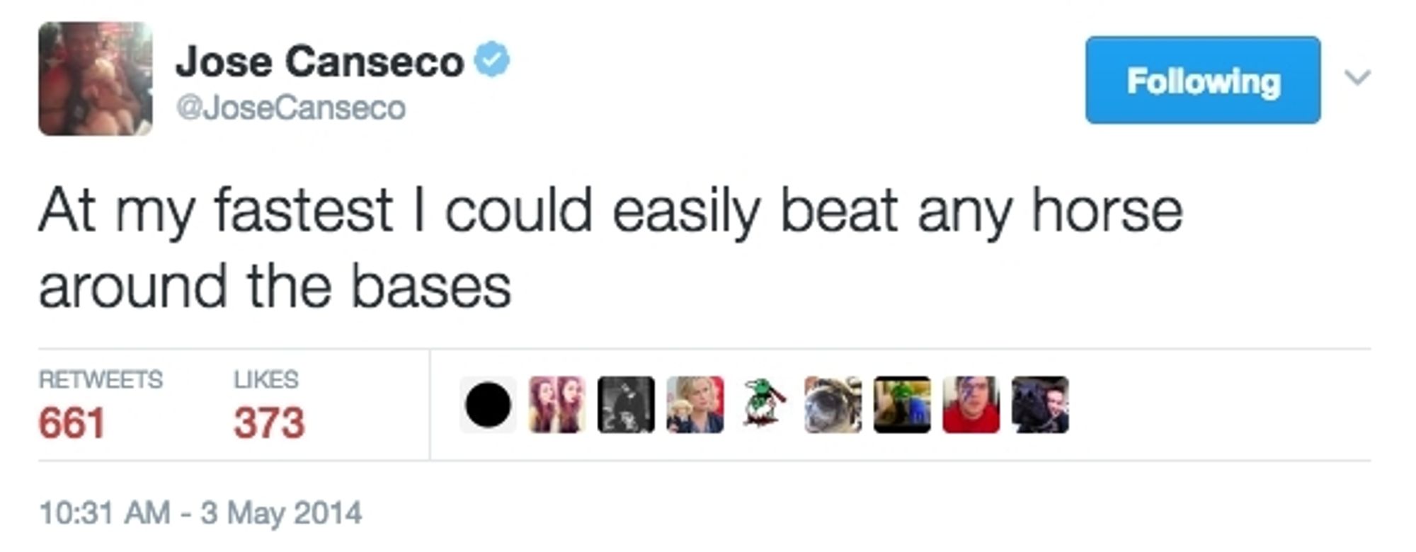 Baseball player Jose Canseco tweets: "at my fastest I could easily beat any horse around the bases"