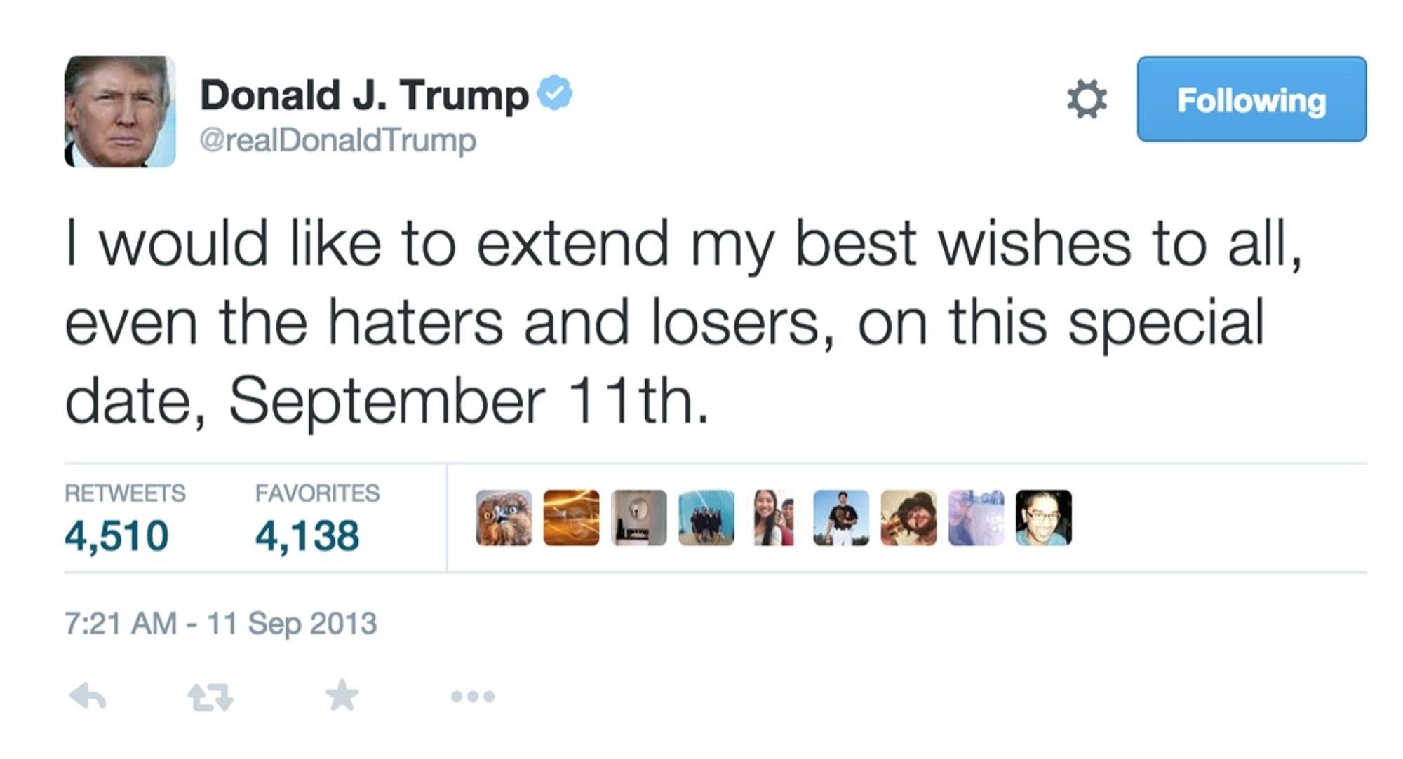 Trump Tweets: "I would like to extend my best wishes to all  even the haters and losers, on this special date, September 11th.