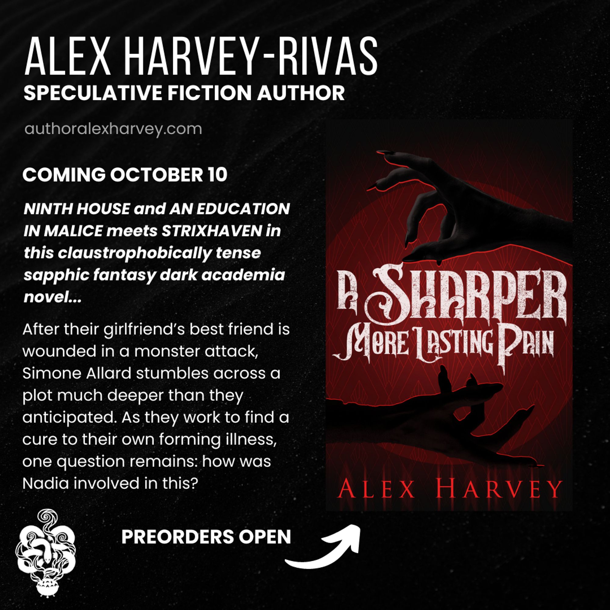 Graphic features speculative fiction author Alex Harvey-Rivas and their sapphic dark academia debut, A Sharper, More Lasting Pain, which launches October 10th.