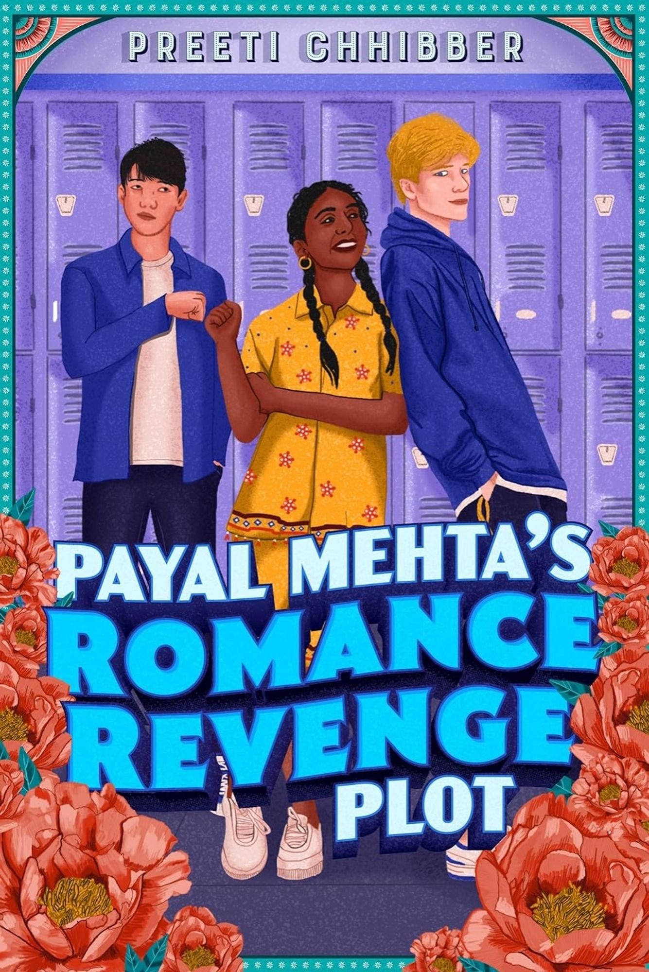 The colorful cover of Payal Mehta's Romance Revenge Plot by Preeti Chhibber, featuring a Desi teen girl with braids smiling at a cute blond boy on the right while fist-bumping a Korean-American boy on the left