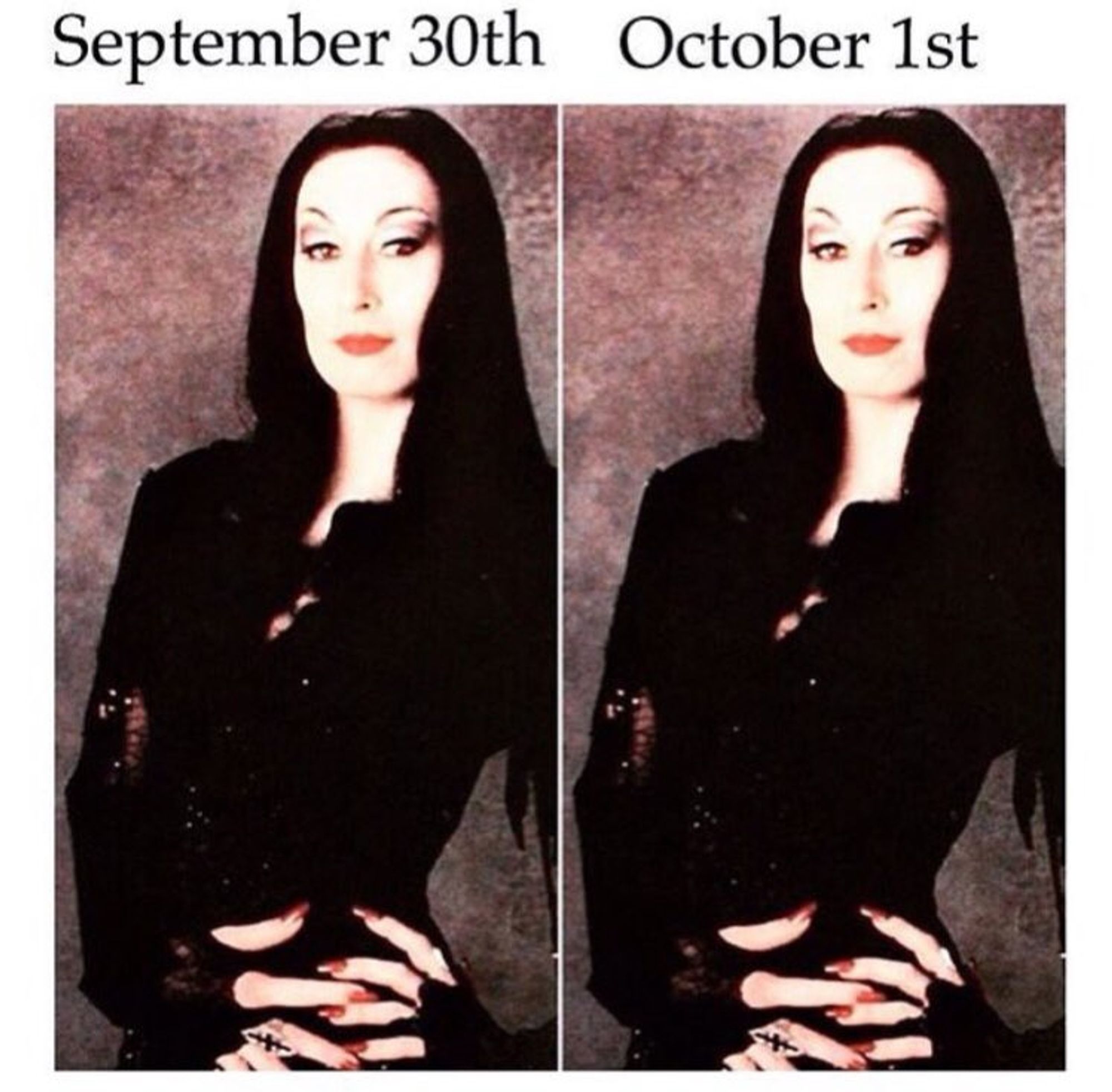 A photo of morticia addams twice. the text says "September 30th October 1st: