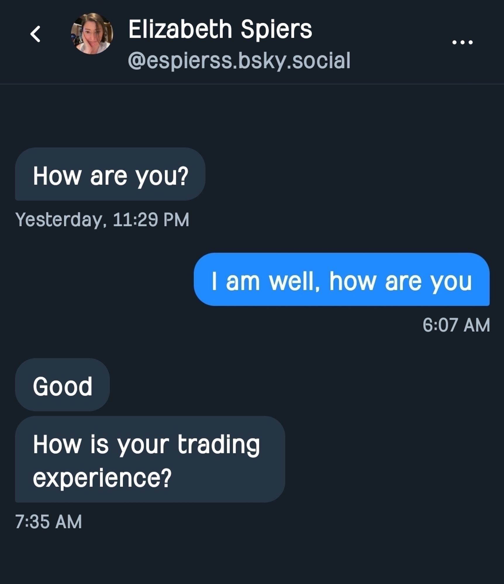 Screenshot of message exchange where impersonator asks "how is your trading experience" which was when it dawned on me this must be a fake account. Trading? No idea what that means but I suspect it's crypto related