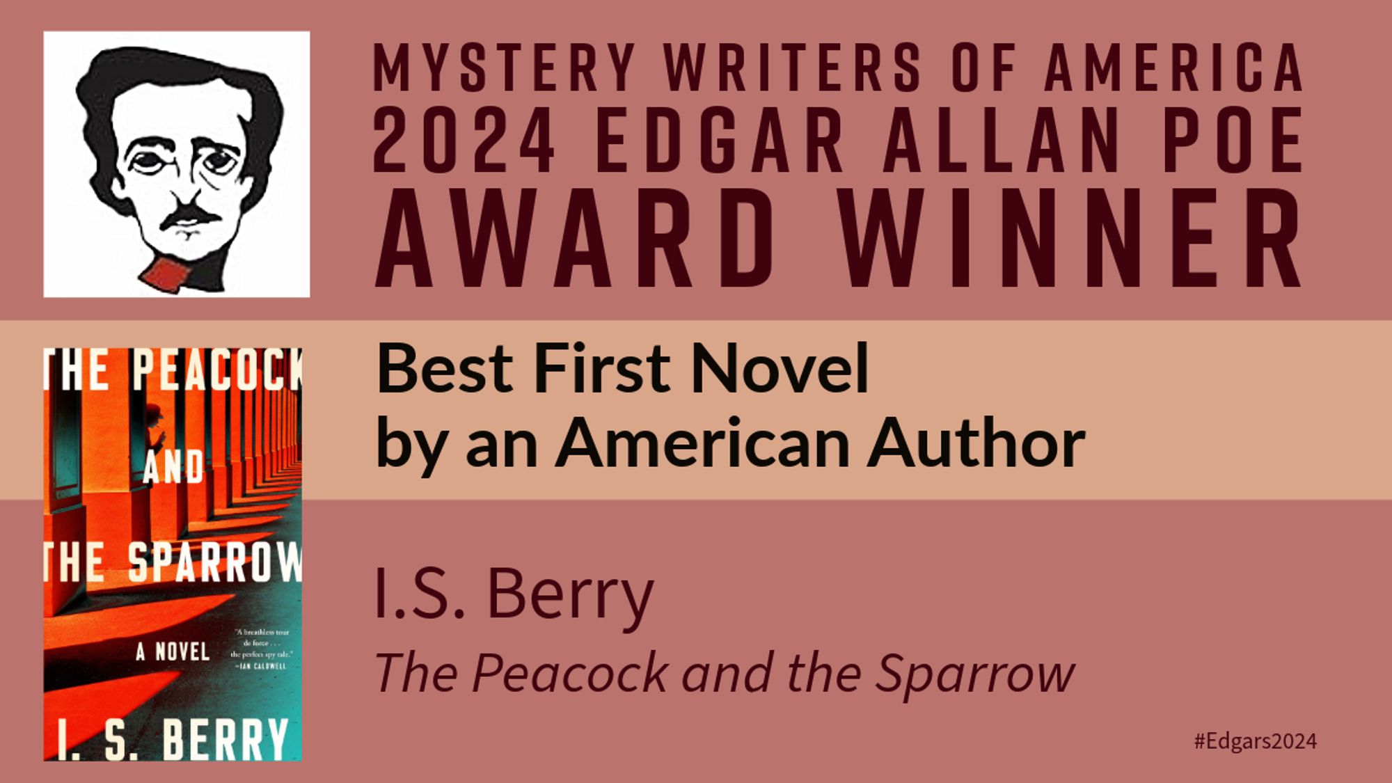 Congratulations to @isberryauthor, winner of BEST FIRST NOVEL BY AN AMERICAN AUTHOR for The Peacock and the Sparrow (@AtriaBooks) #Edgars2024