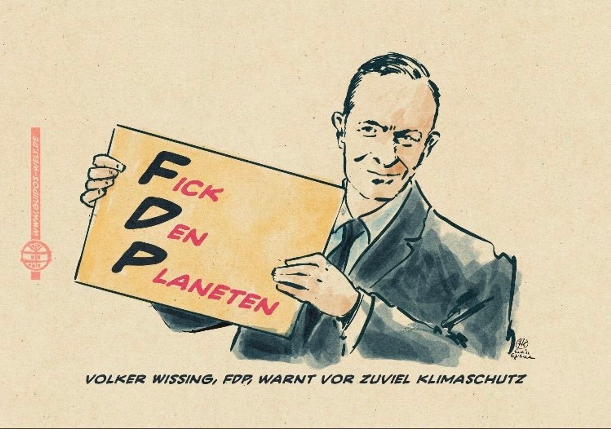 Zeichnung, Wissing mit pappschild f*** den Planeten