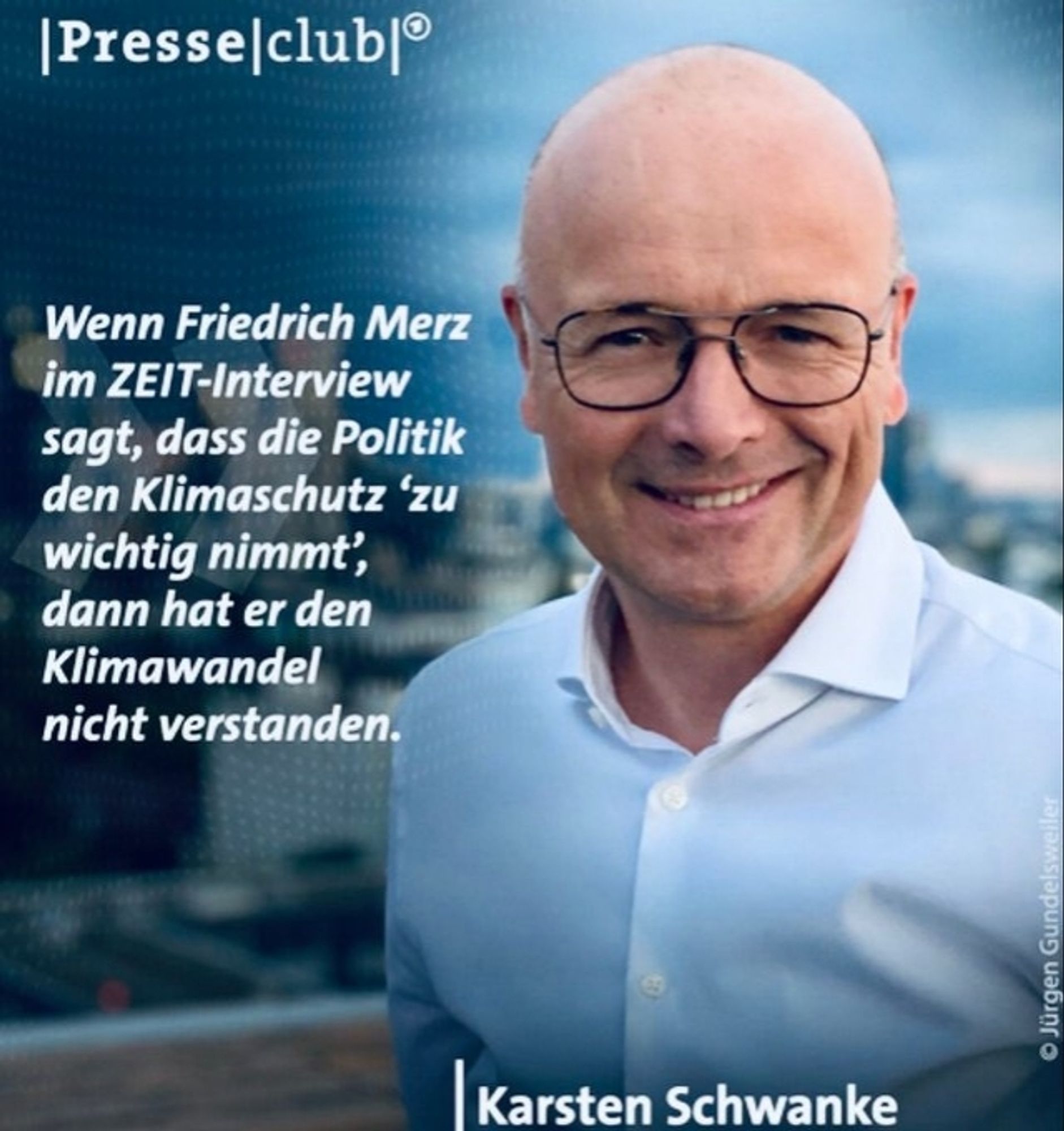 Karsten schwanke, Friedrich Merz hat Klimawandel nicht verstanden