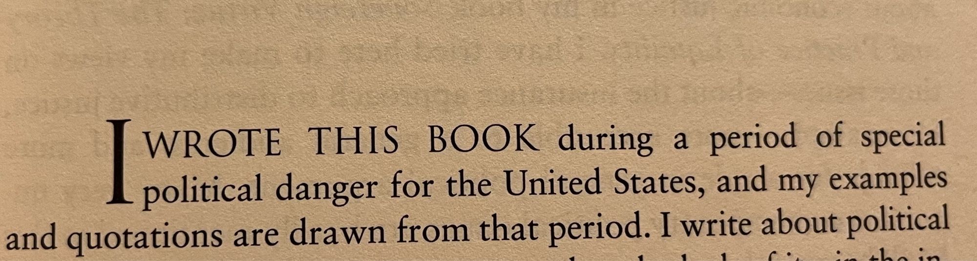 "I WROTE THIS BOOK during a period of special political danger for the United States, and my examples and quotations are drawn from that period. I write about political…"