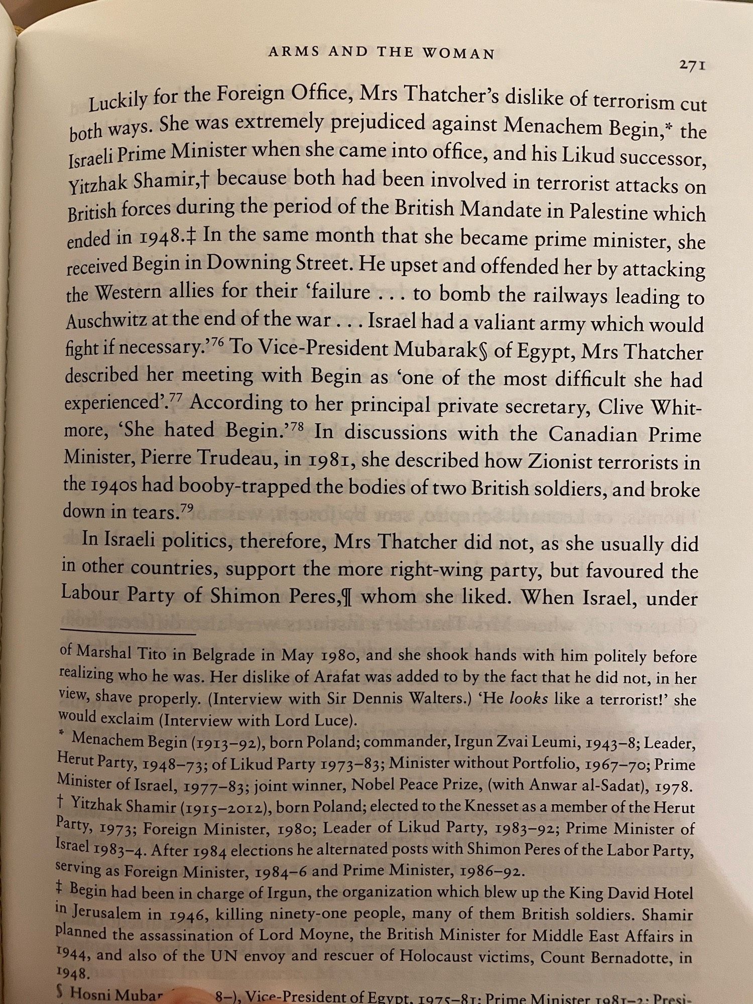 Thatcher hated Menachem Begin because he led the Irgun, which blew up the King David Hotel