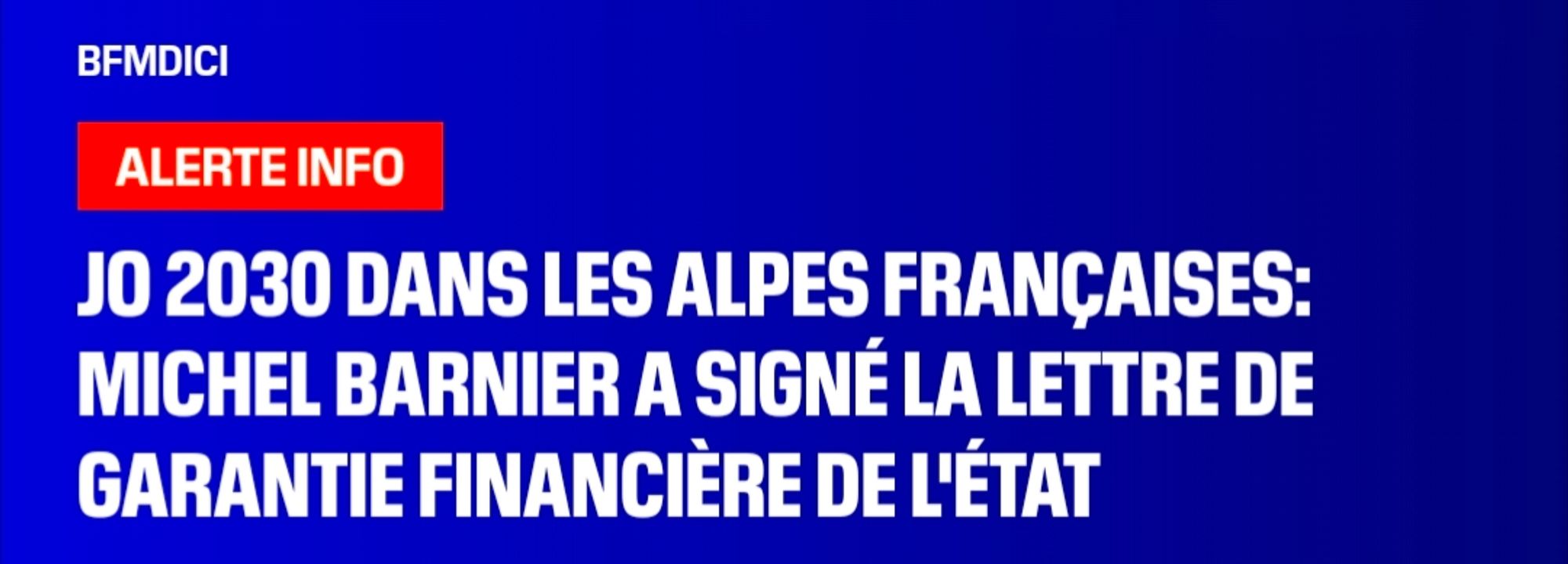 JO 2030 dans les Alpes Françaises: Michel Barnier a signé la lettre de garantie financière de l'État