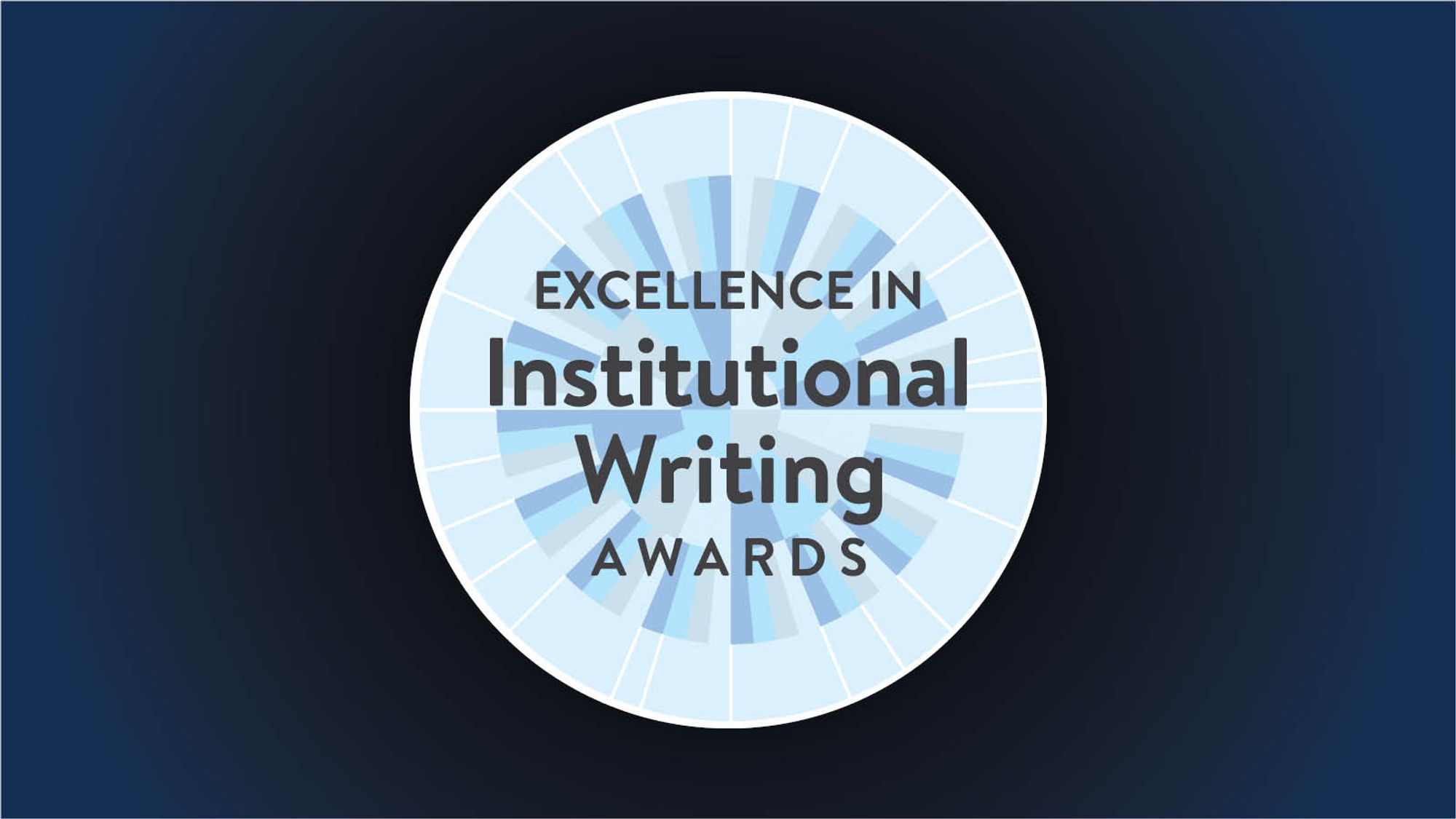 Graphic with circular logo of the N A S W Excellence in Institutional Writing Awards, which somewhat resembles a rosette or a plasmid diagram. The logo is set against a radiating gradient pattern, evoking the sense of knowledge diving deep into the unknown.