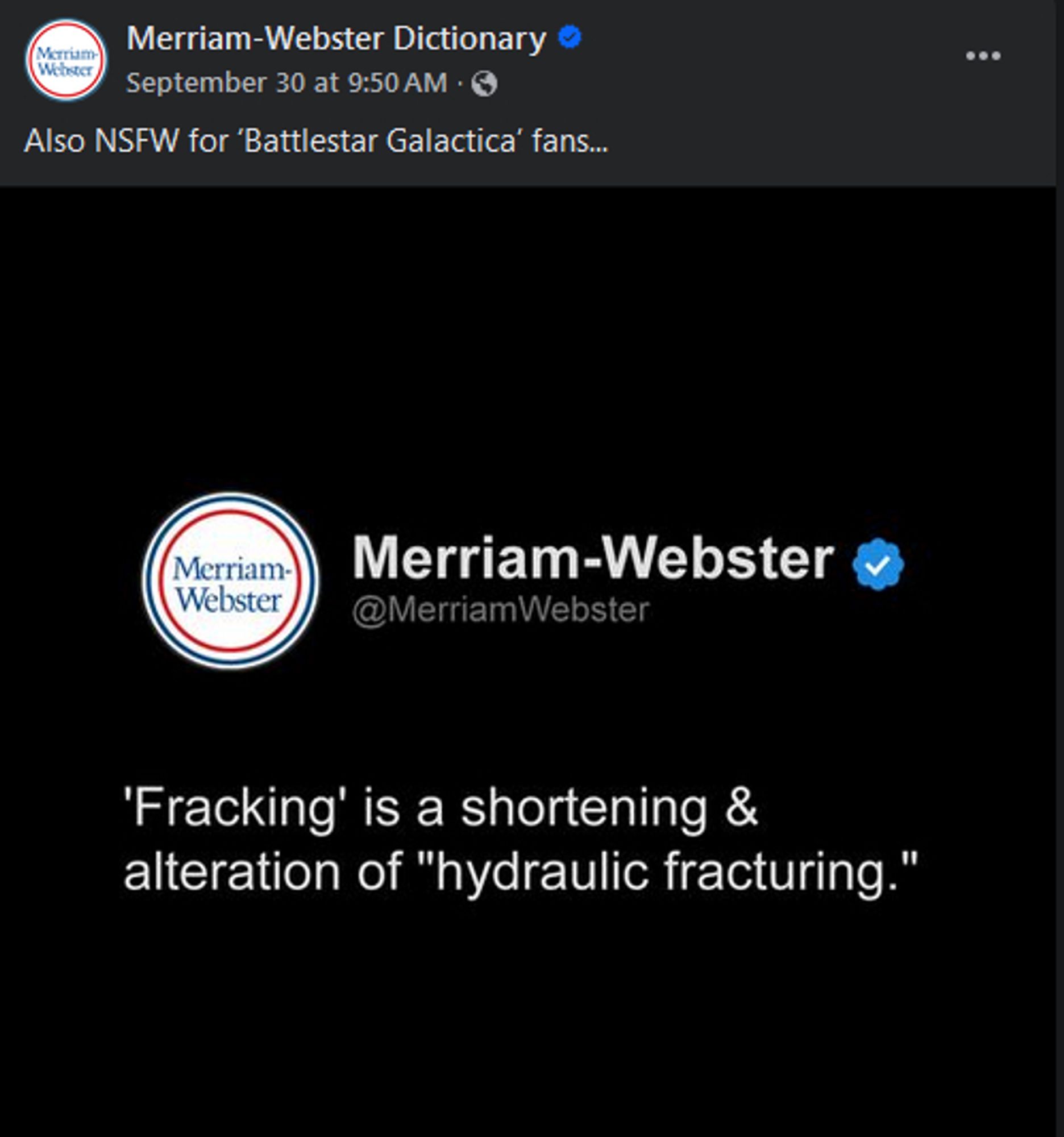 A Facebook post from Merriam-Webster that includes an image of a tweet from the same. The tweet reads: 'Fracking' is a shortening & alternation of "hydraulic fracturing." The Facebook caption reads "Also NSFW for Battlestar Galactica fans..."