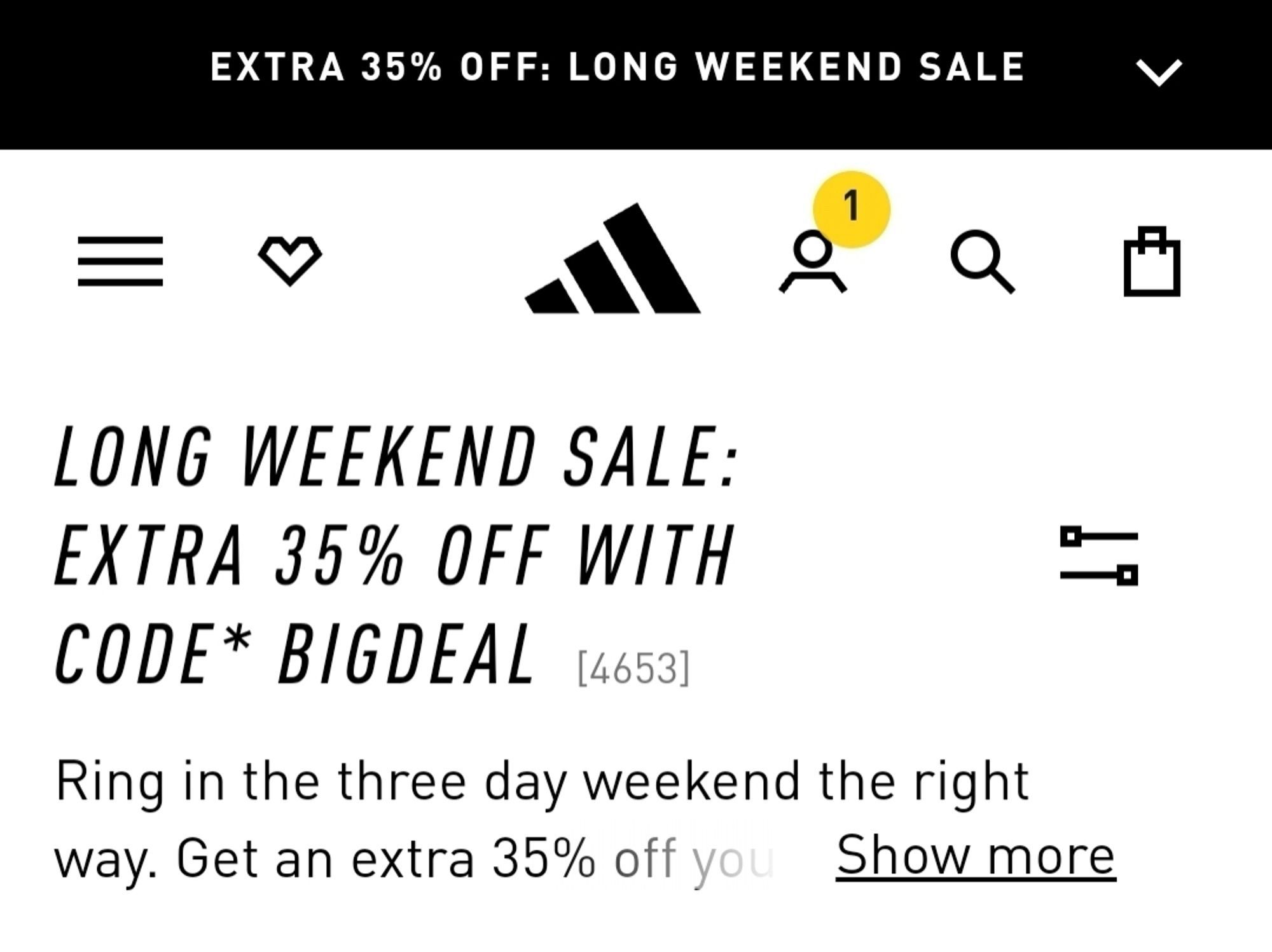 EXTRA 35% OFF: LONG WEEKEND SALE
く
1
LONG WEEKEND SALE:
EXTRA 35% OFF WITH CODE* BIGDEAL
[4653]
Ring in the three day weekend the right way. Get an extra 35% off yo
Show more