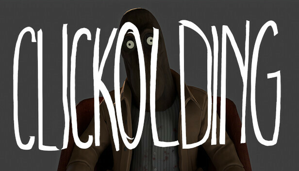 Banner ad for Clickolding, featuring the game's title in all-caps white text with a man with sunken eyes in a brown coat and white shirt darkly-lit sitting in the background