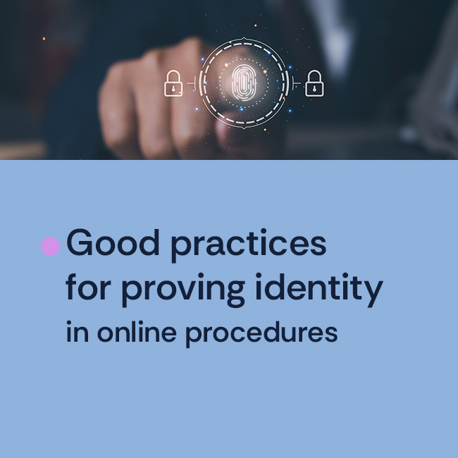 Good practices for proving identity in online procedures.