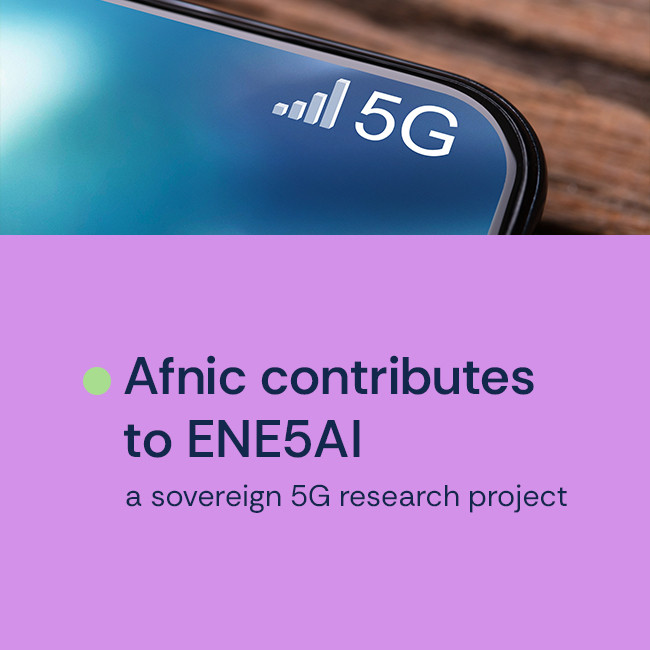 Afnic contributes to ENE5AI, a sovereign 5G research project