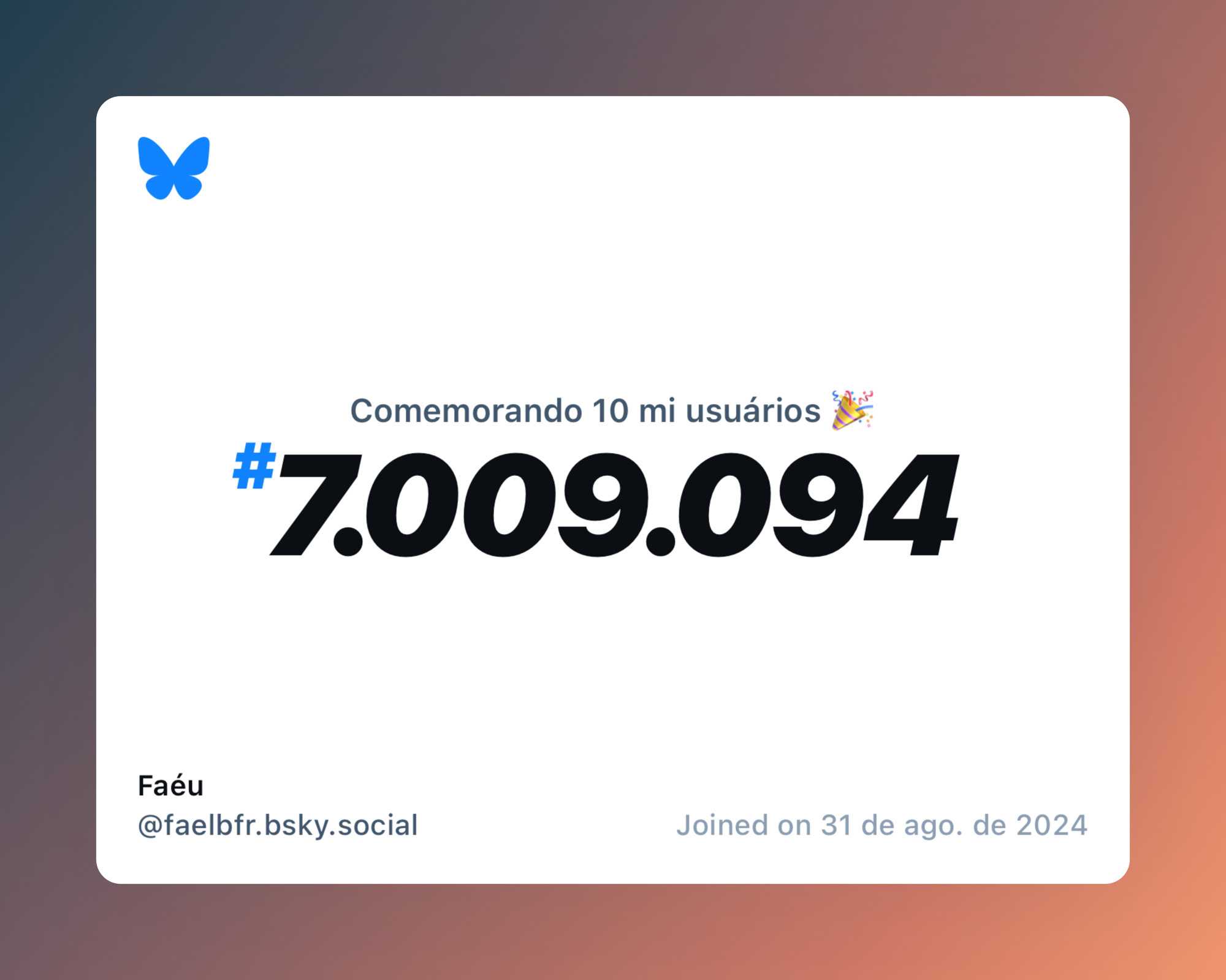 Um certificado virtual com o texto "Comemorando 10 milhões de usuários no Bluesky, #7.009.094, Faéu ‪@faelbfr.bsky.social‬, ingressou em 31 de ago. de 2024"