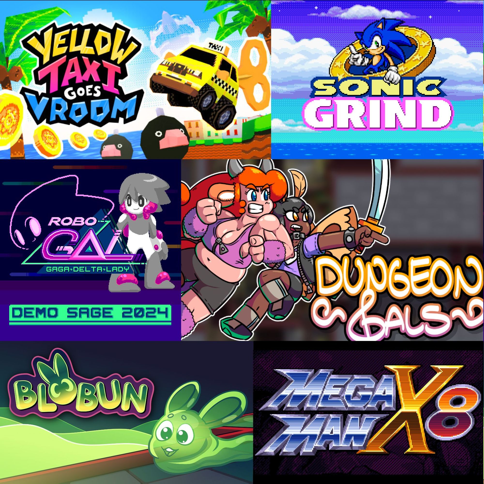 Collage of SAGE 2024 demos that theLuigiguy streamed today. From left to right, top to bottom: Yellow Taxi Goes Vroom, Sonic Grind, RoboGAL, Dungeon Gals, Blobun, and Mega Man X8 16-bit.