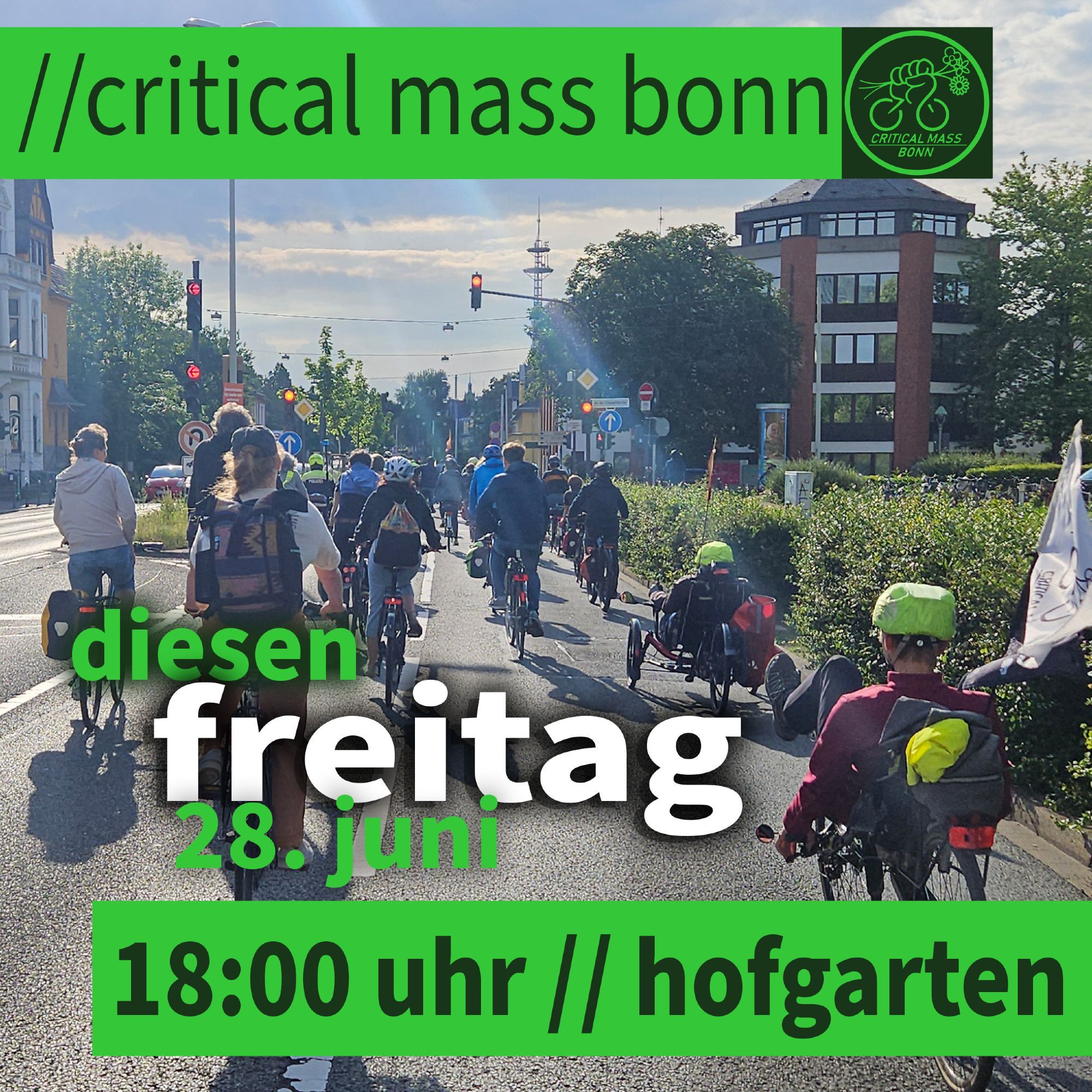 //critical mass bonn

diesen
   freitag
     28. juni

18:00 uhr // hofgarten