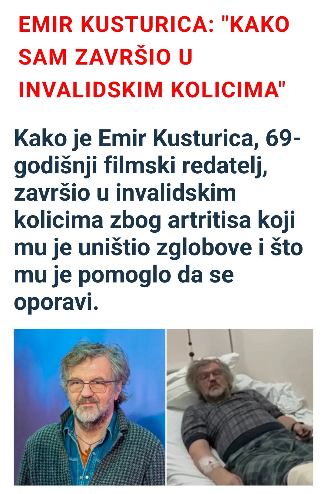 Nekakav lažni oglas o tome kako Kusturica kao ima artritis ali se izliječio mazanjem nekog sranja.