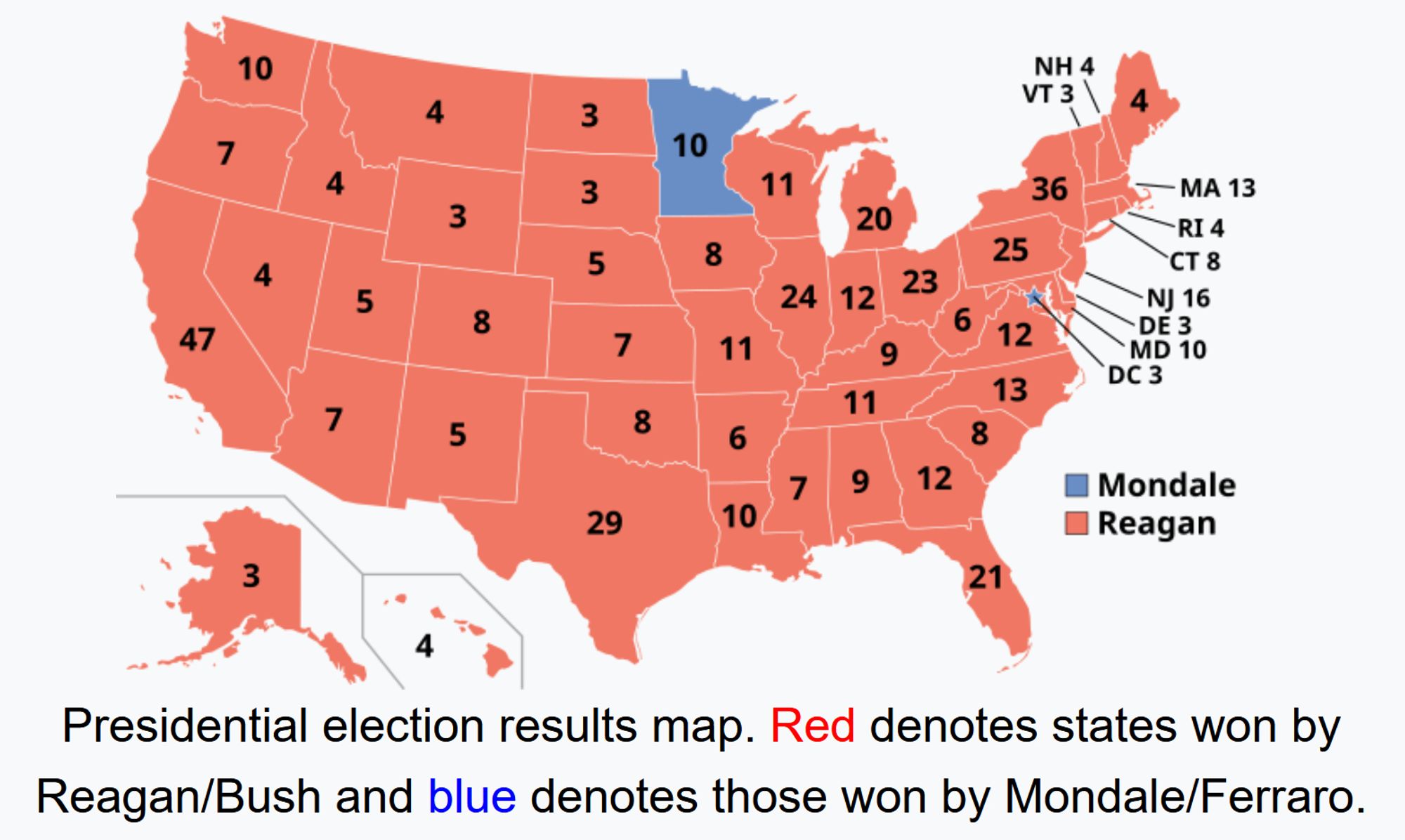 an electoral map with minnesota as the only blue state

this is the 1984 re-election of ronald reagan