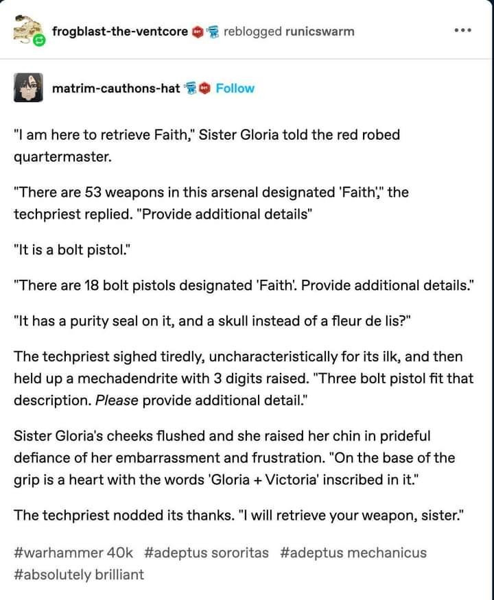 A Tumblr post making fun of Warhammer 40k sisters of battle and bureaucracy while also having a joke about personal weapons and carving a declaration of love into it to embarrassment while dealing with a desk clerk