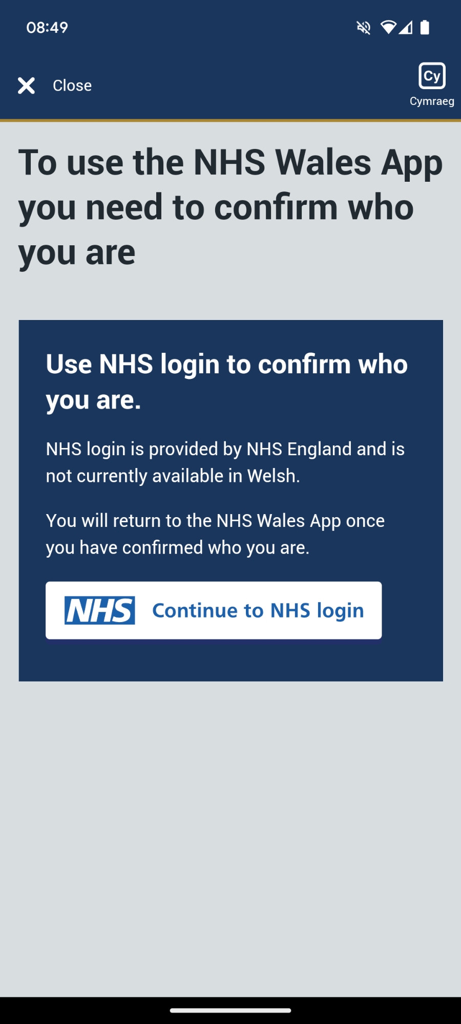 The second screen of the NHS Wales app which says 'To use the NHS Wales App you need to confirm who you are'