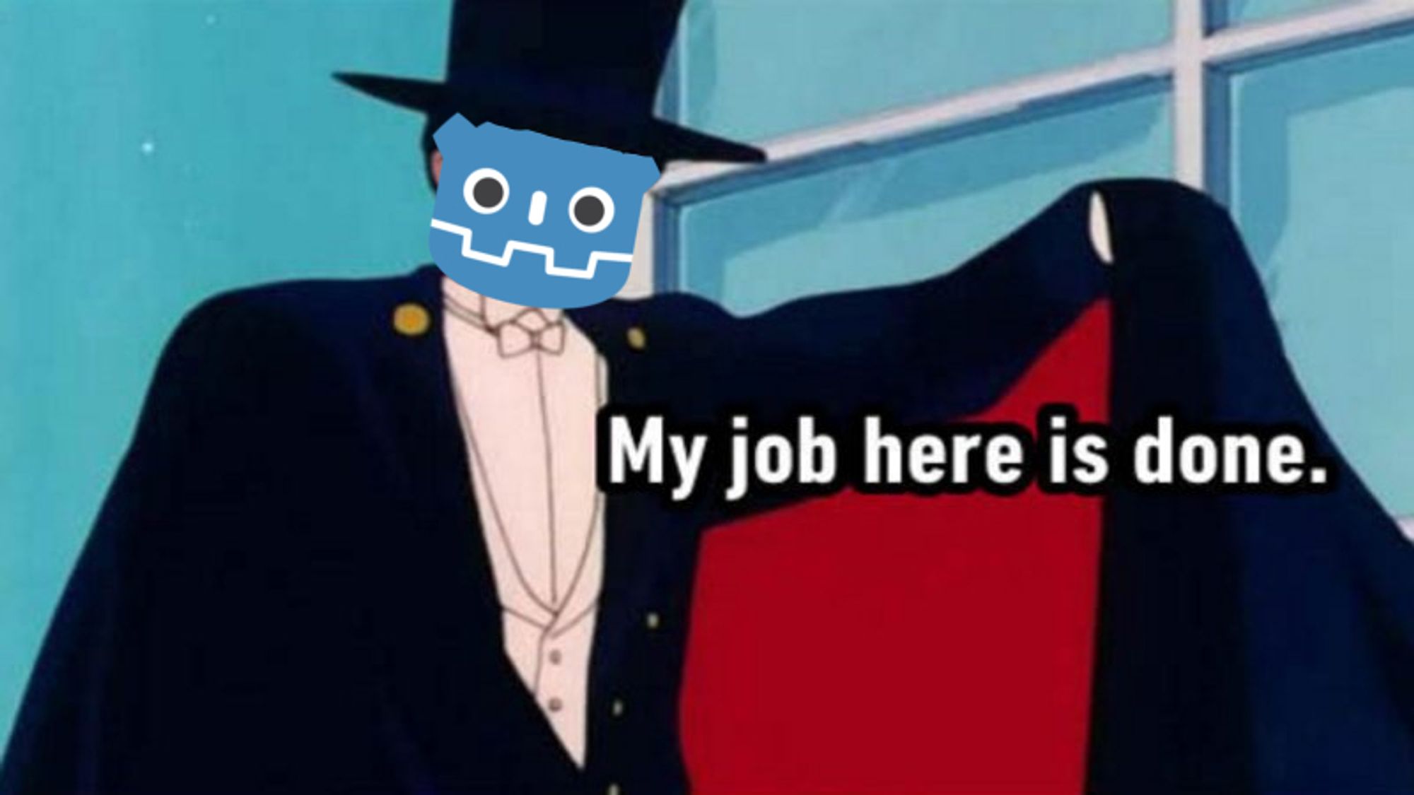 Godot-masked magician about to disappear says "My job here is done"