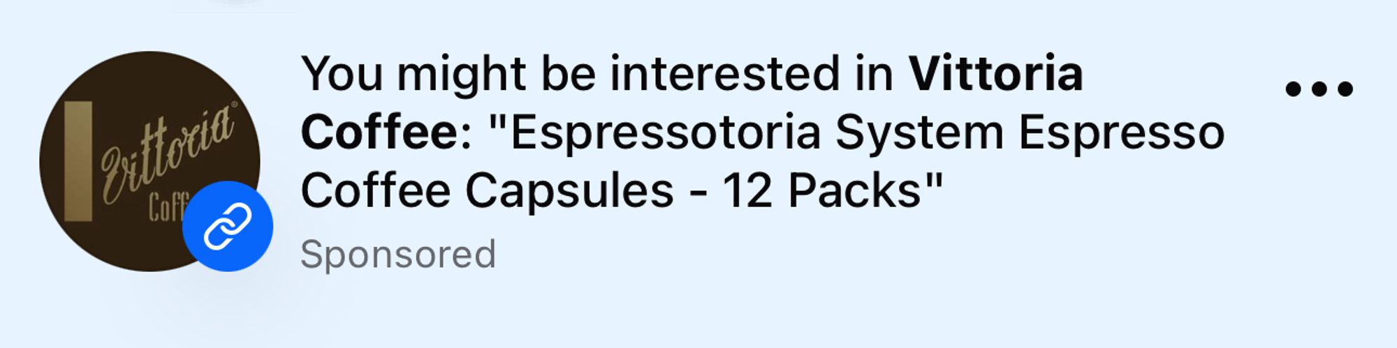 Screen cap of a sponsored FB Marketplace ad suggesting I’d be interested in Espressotoria System Espresso Coffee Capsules - 12 Packs.