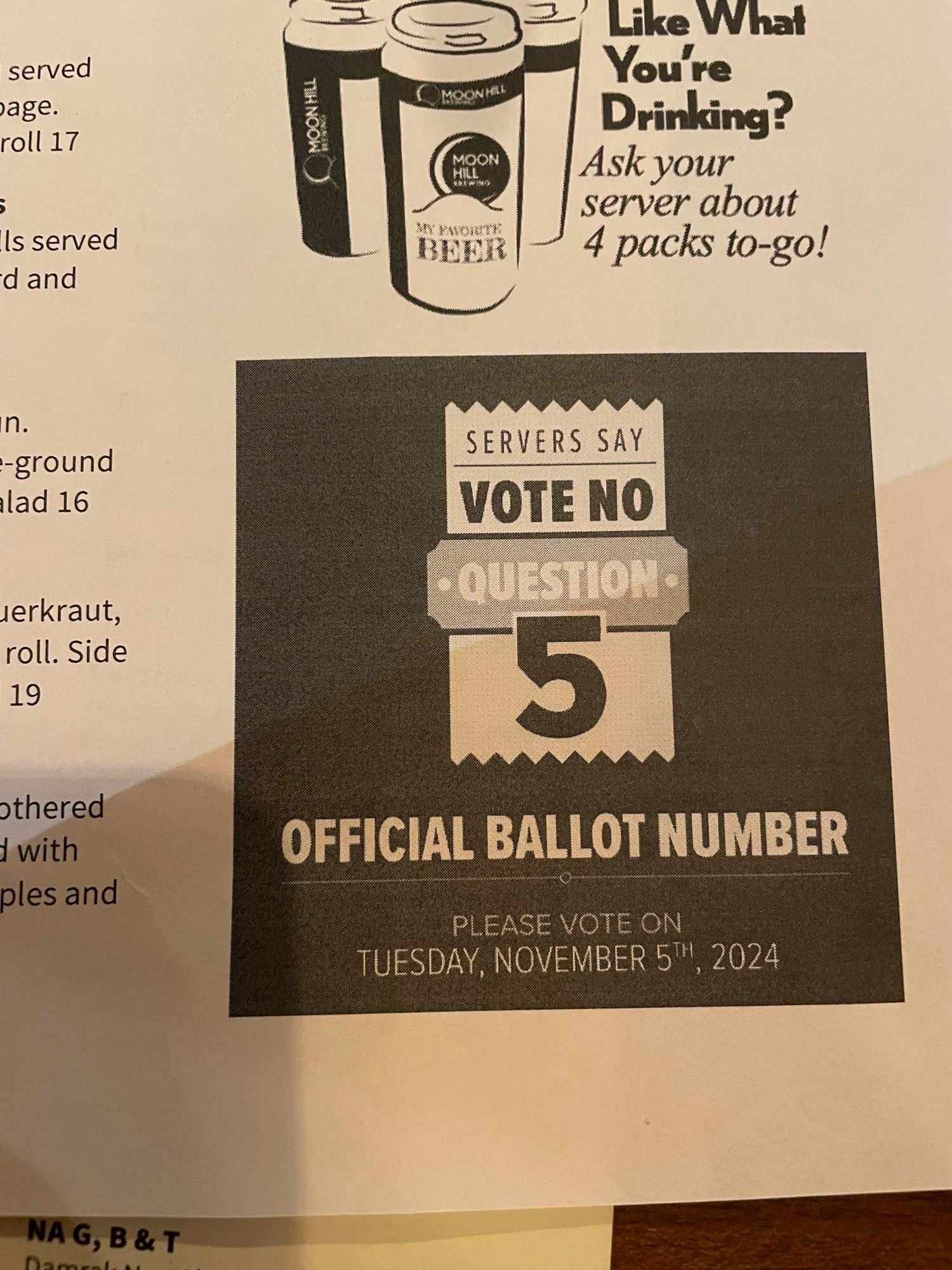 SERVERS SAY
VOTE NO
• QUESTION•
5
othered
1 with ples and
OFFICIAL BALLOT NUMBER
PLEASE VOTE ON
TUESDAY, NOVEMBER 5*, 2024