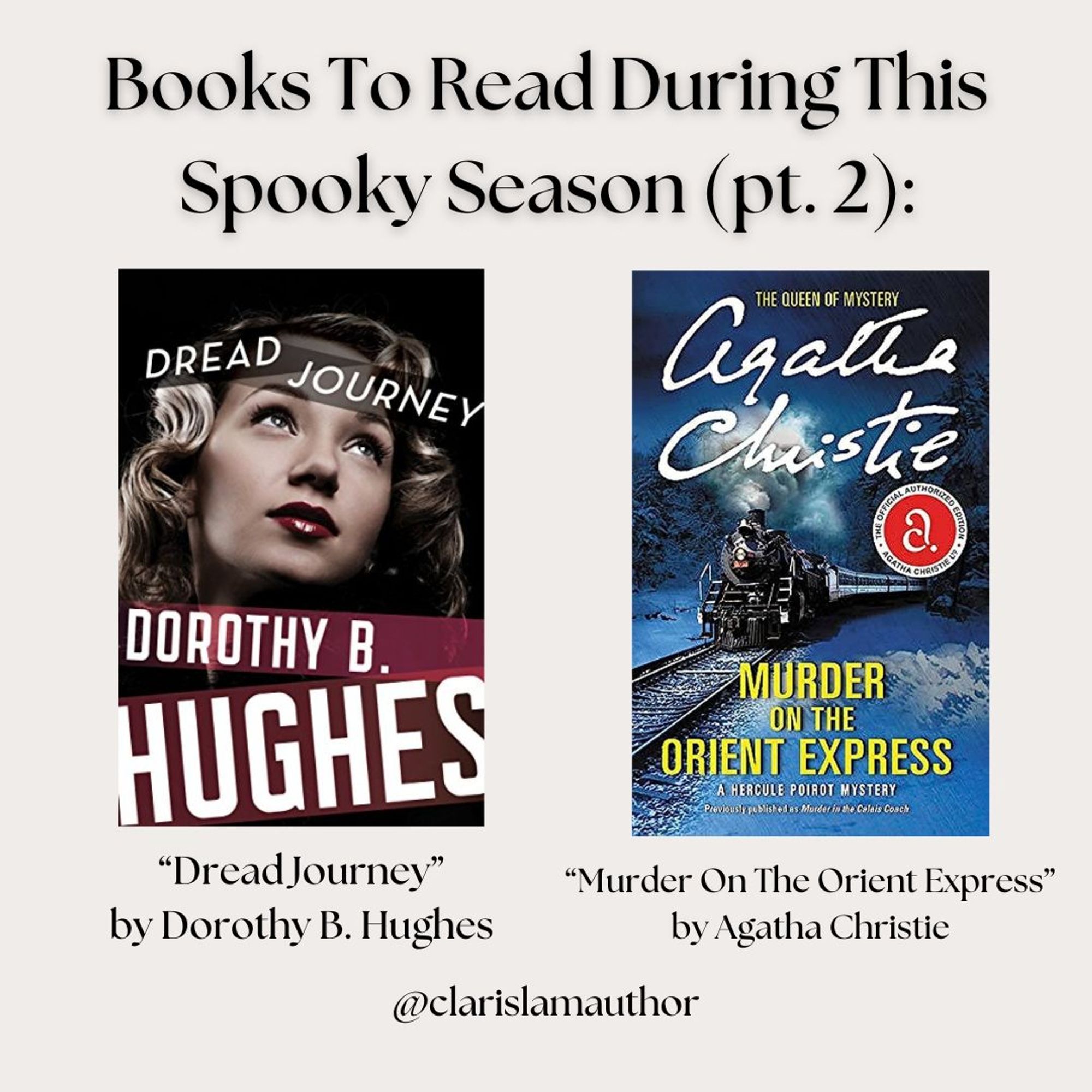 Image reads: "Books To Read During This Spooky Season (pt. 2): "Dread Journey" by Dorothy B. Hughes and "Murder On The Orient Express" by Agatha Christie. The covers of both books are shown above the listed titles.