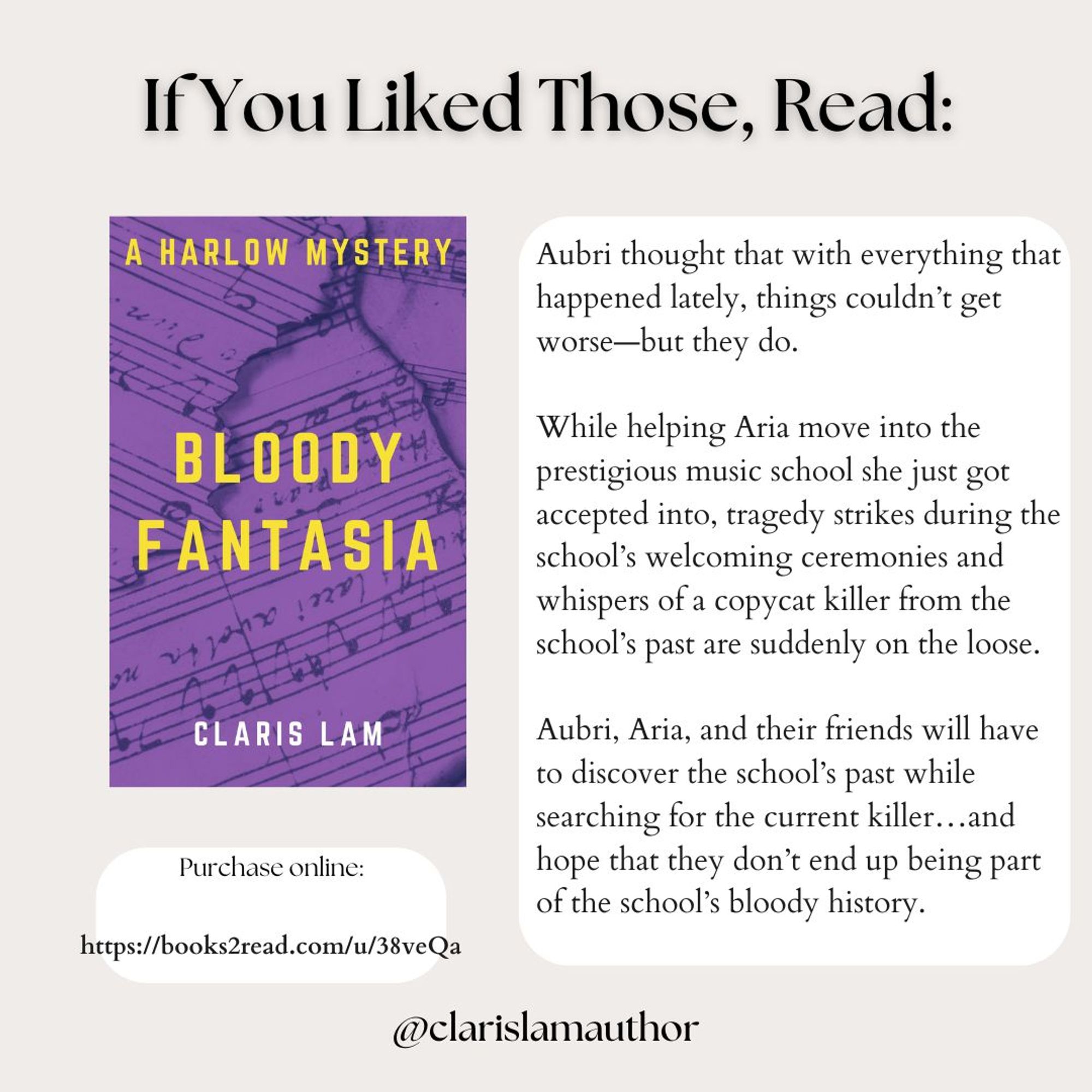 Image reads: "If You Liked Those, Read:" and the cover of "Bloody Fantasia" by Claris Lam is shown, as well as the link to purchase the book online: https://books2read.com/u/38veQa. There is also a blurb about the book beside the cover.