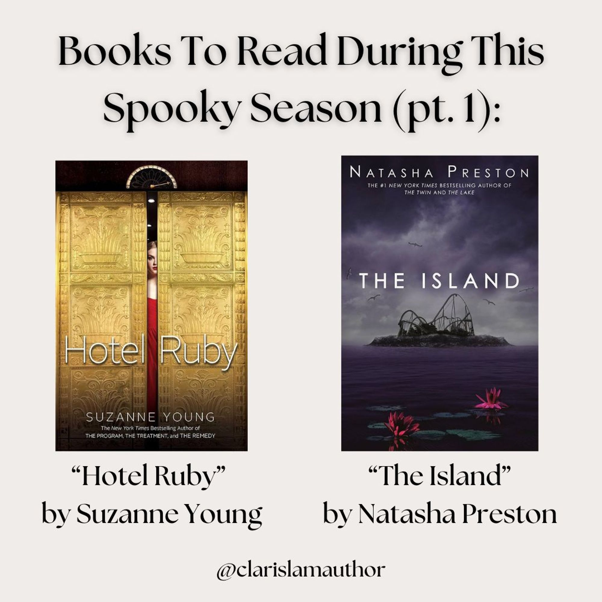 Image reads: "Books To Read During This Spooky Season (pt. 1):"

"Hotel Ruby" by Suzanne Young and "The Island" by Natasha Preston are featured on the image, as well as their covers.