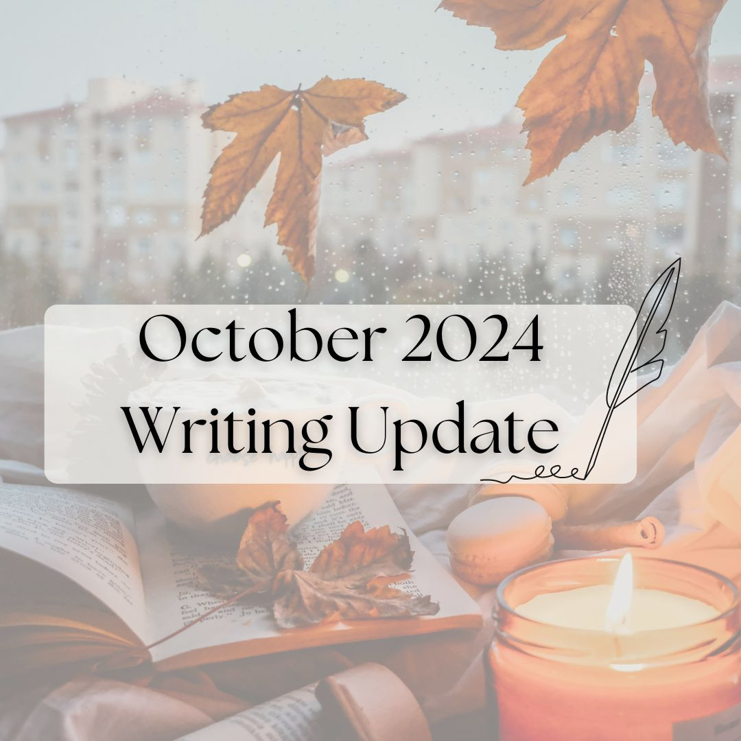 Image reads: "October 2024 Writing Update." The graphic of a black and white quill pen is beside it, and the background is the picture of leaves falling onto an open notebook while a cute candle is lit beside it.