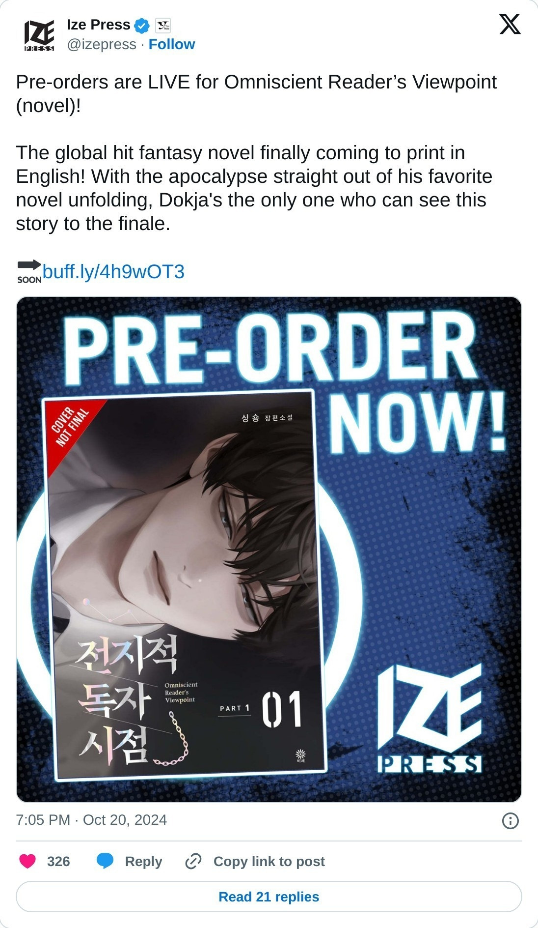 screenshot of a tweet from ize press (@izepress). it reads "Pre-orders are LIVE for Omniscient Readers Viewpoint (novel)! The global hit fantasy novel finally coming to print in English! With the apocalypse straight out of his favourite novel unfolding, Dokja's the only one who can see this story to the finale." there's then an advertising graphic with a picture of the korean cover and text reading "PREORDER NOW"