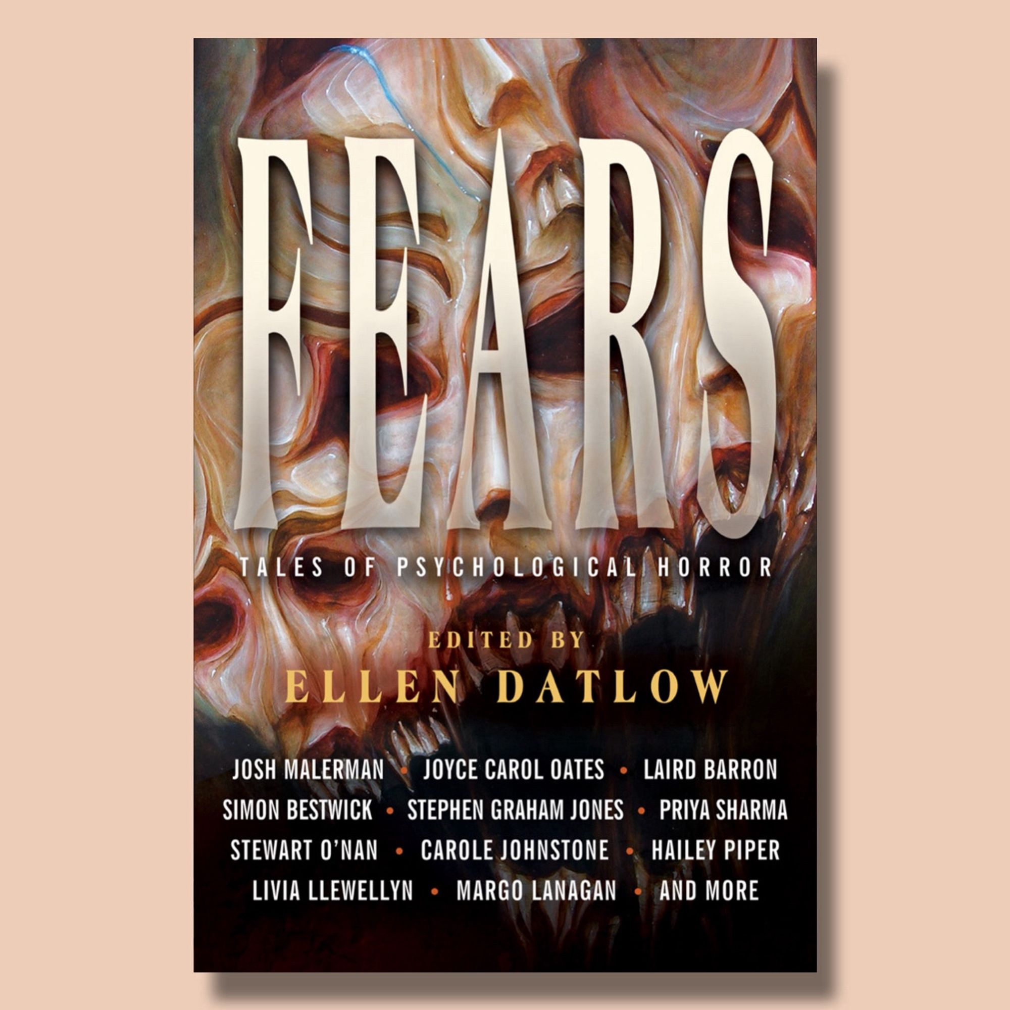 Cover image of Fears, edited by Ellen Datlow, with a pale pink flesh coloured background