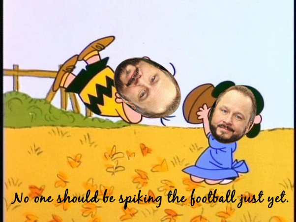 No one should be spiking the football yet.
(in the same TTF used to "fix" signatures on court documents in the case, the actual text being an actual statement made by Ty Beard failing to understand that he is a very bad lawyer & losing the case)

Screen shot some 'Peanuts' where Lucy has just pulled the ball away from Charlie Brown trying to kick it, he is in midair starting to fall.
Lucy & Charlie Brown's heads have been replaced with Ty Beards face.