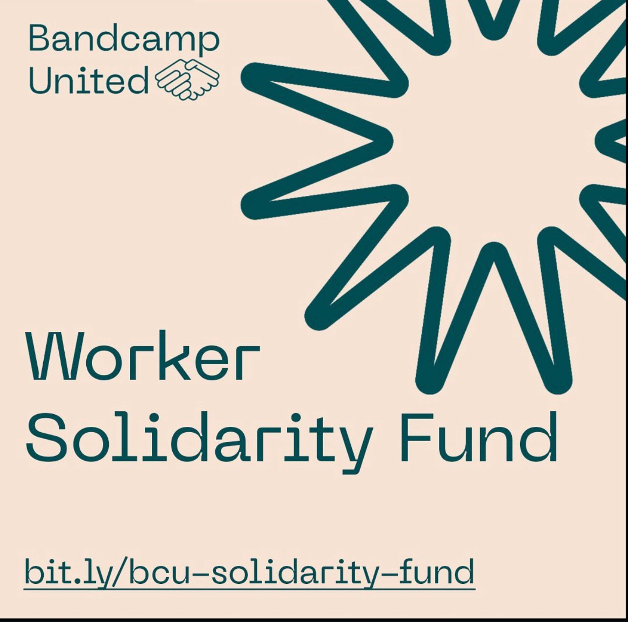 instagram post @bandcampunited

worker solidarity fund
bit.ly/bcu-solidarity-fund