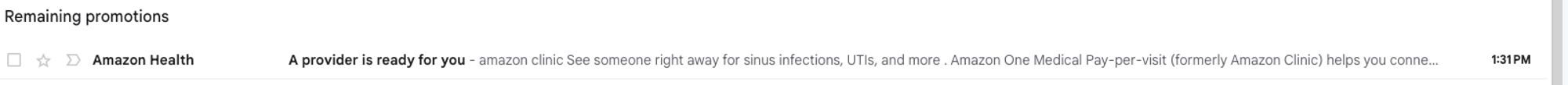 A promotional from "Amazon Health" with the subject line "A provider is ready for you." The preview text says "amazon clinic See someone right away for sinus infections, UTIs, and more. Amazon One Medical Pay-per-visit (formerly Amazon Clinic) helps you connect...