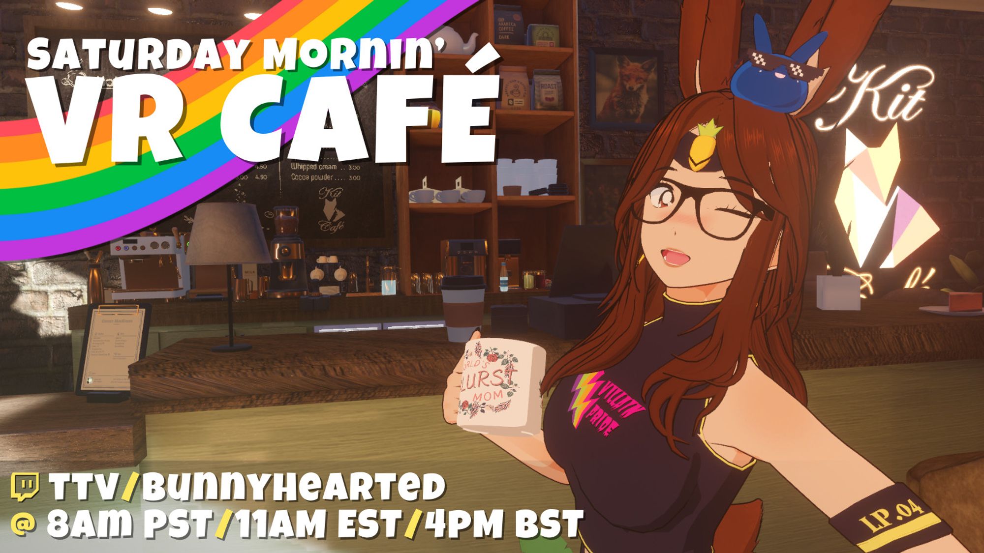 Bunnyhearted, a retro anime bunnygirl villain winks while holding coffee. She's got brown hair, glasses, a silly villainous circlet, and a cool slime on her head. Beside her are the words "saturday mornin' vr cafe" by a rainbow, behind her is a cafe scene, and stream times are shown towards the bottom.