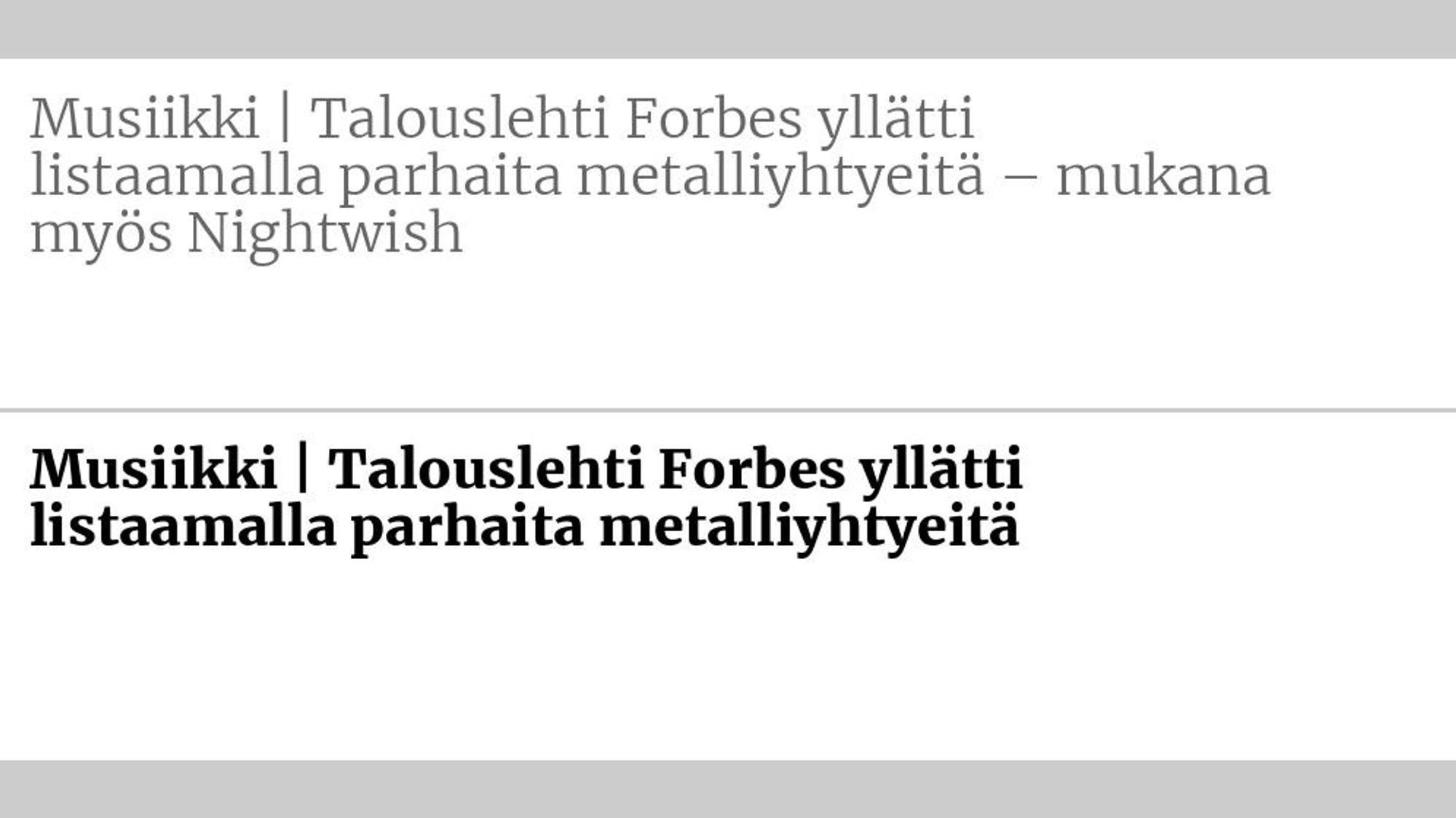 Entinen otsikko: Musiikki | Talous­lehti Forbes yllätti listaamalla parhaita metalli­yhtyeitä – mukana myös Nightwish Uusi otsikko: Musiikki | Talous­lehti Forbes yllätti listaamalla parhaita metalli­yhtyeitä