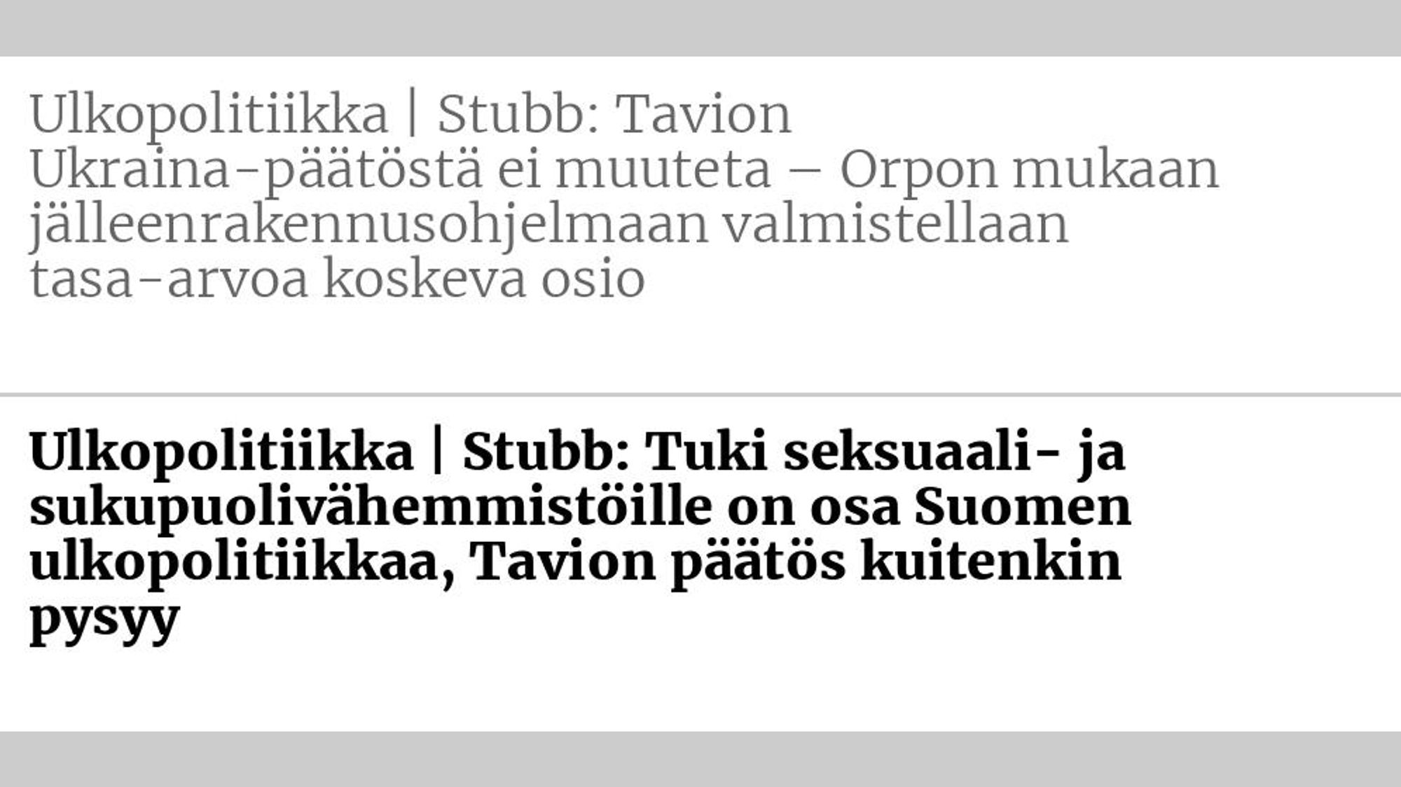 Entinen otsikko: Ulkopolitiikka | Stubb: Tavion Ukraina-päätöstä ei muuteta – Orpon mukaan jälleen­rakennus­ohjelmaan valmistellaan tasa-arvoa koskeva osio Uusi otsikko: Ulkopolitiikka | Stubb: Tuki seksuaali- ja suku­puoli­vähemmistöille on osa Suomen ulko­politiikkaa, Tavion päätös kuitenkin pysyy