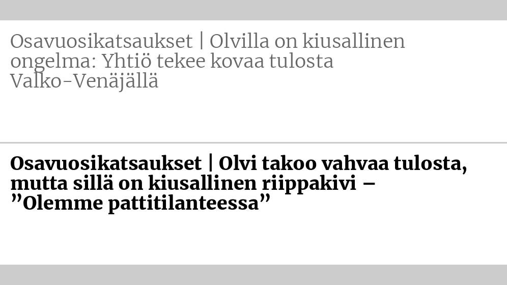 Entinen otsikko: Osavuosikatsaukset | Olvilla on kiusallinen ongelma: Yhtiö tekee kovaa tulosta Valko-Venäjällä Uusi otsikko: Osavuosikatsaukset | Olvi takoo vahvaa tulosta, mutta sillä on kiusallinen riippakivi – ”Olemme pattitilanteessa”