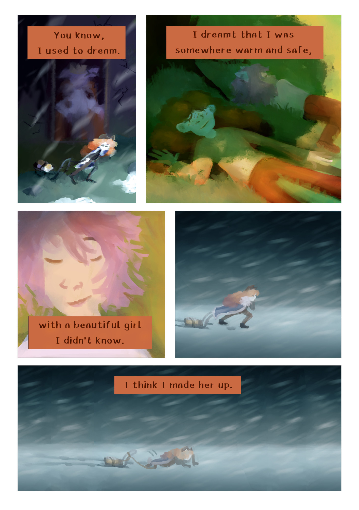 A comic page. Sophie, a character from SMPEarth, is narrating as she's trudging through snowy landscape: "You know, I used to dream. I dreamt that I was somewhere warm and safe, with a beautiful girl I didn't know. I think I made her up." Her narration is accompanied by the memories of her dreams. Still, by the end of it, she falls over into the snow.