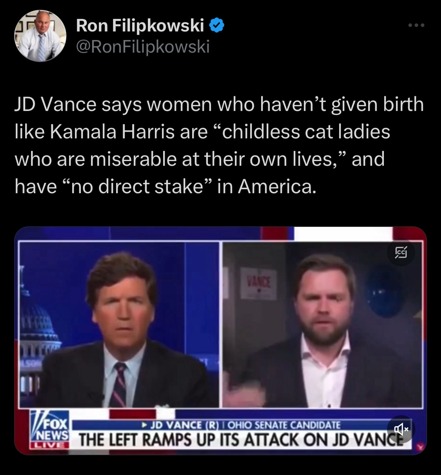 Screenshot of a tweet by Ron Filipkowsk: "JD Vance says women who haven't given birth like Kamala Harris are 'childless cat ladies who are miserable at their own lives,' and have 'no direct stake’ in America.”