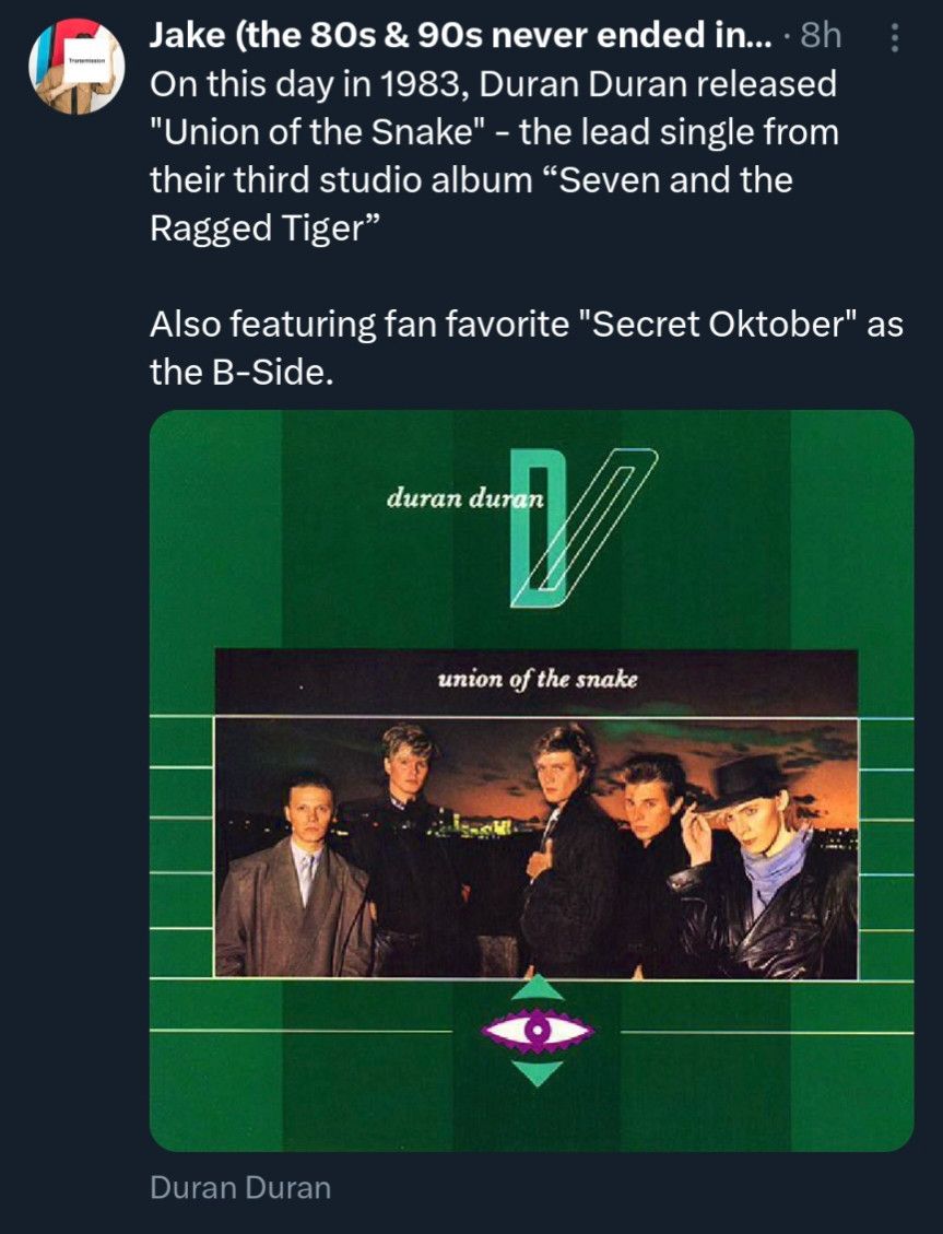 A post stating: On this day in 1983, Duran Duran released "Union of the Snake" - the lead single from their third studio album "Seven and the Ragged Tiger"

Also featuring fan favorite "Secret Oktober" as the B-Side.


The art work is from the single's cover. It shows the band dressed in dark coats standing in front of a cityscape at sunset, almost dusk 