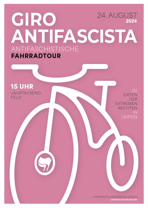 GIRO ANTIFASCISTA – Antifaschistische Fahrradtour in Leipzig 
24. August 2024 um 15 Uhr Jahrtausendfeld