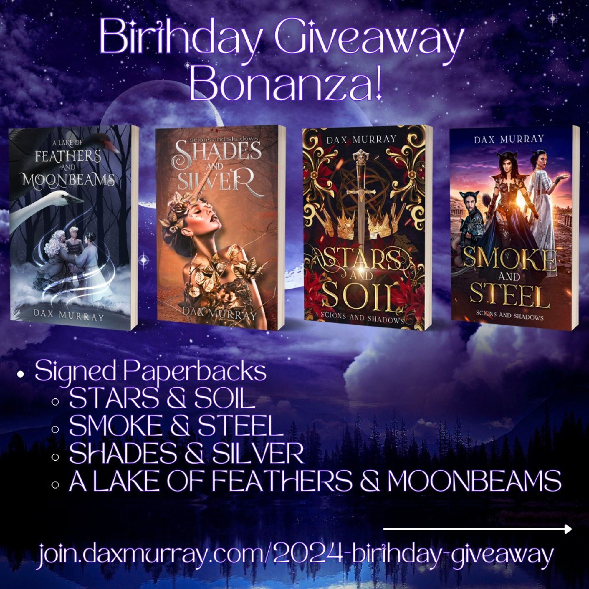 Birthday Giveaway Bonanza! Signed Paperbacks
Stars and Soil
Smoke and Sheel
Shades and Silver
A Lake of Feathers and Moonbeams