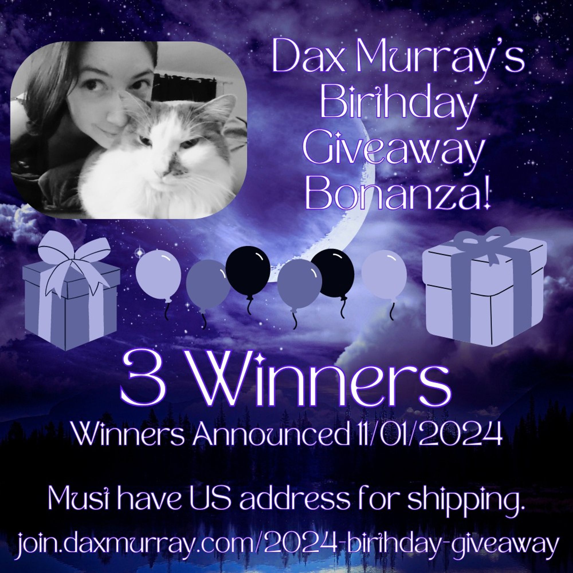 Dax Murray's Birthday Giveaway Bonanza
3 Winners
Winners Annouced 11.01/2024
Must have US address for shippin