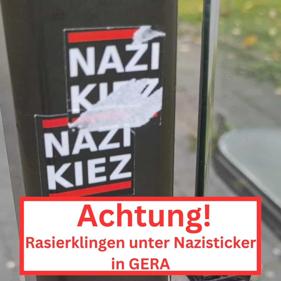 Foto von Stickern mit "Nazi Kiez" Aufschrift, darunter hinzugefügt eine Warnung vor Rasierklingen.